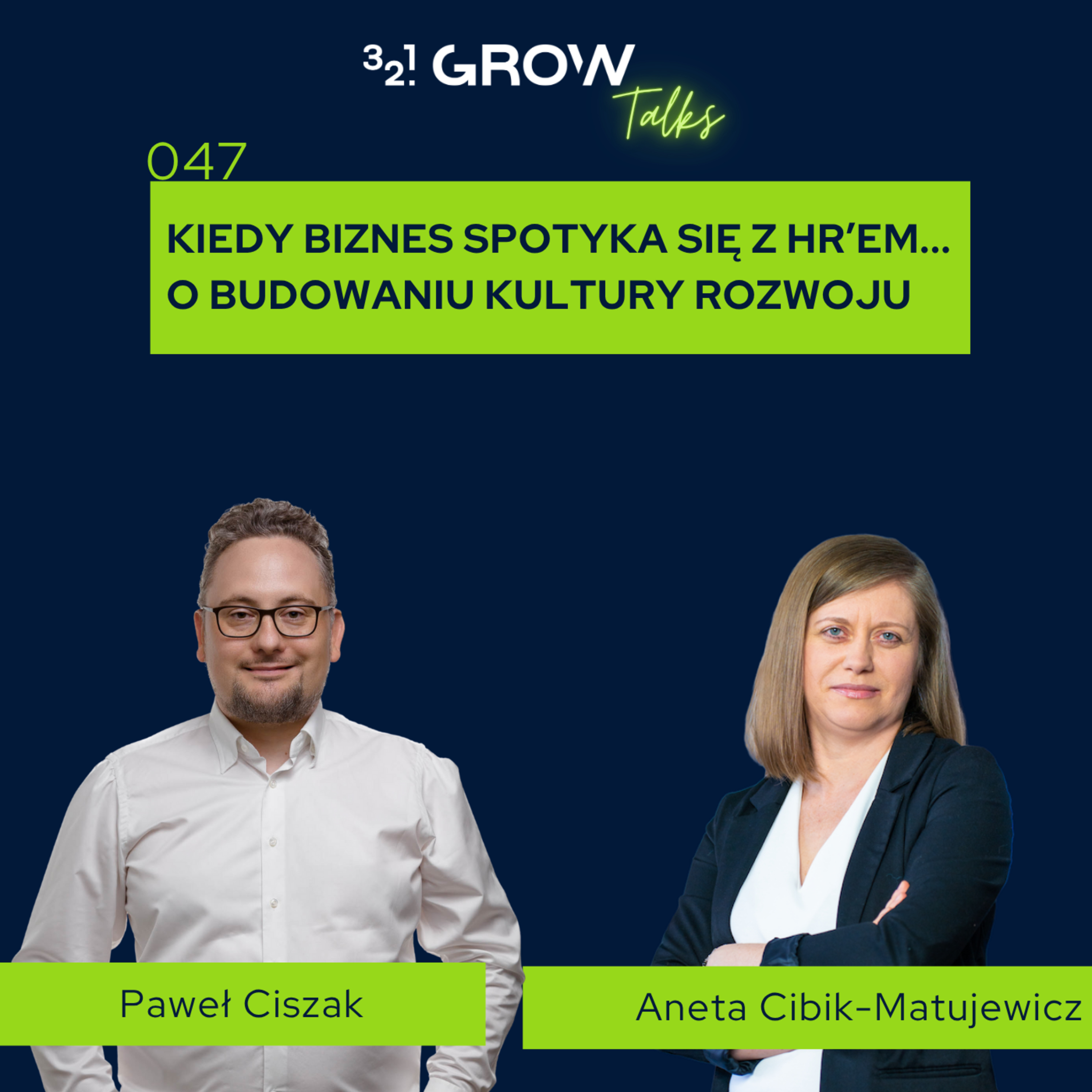 047 Kiedy biznes spotyka się z HR'em... o budowaniu kultury rozwoju episode artwork