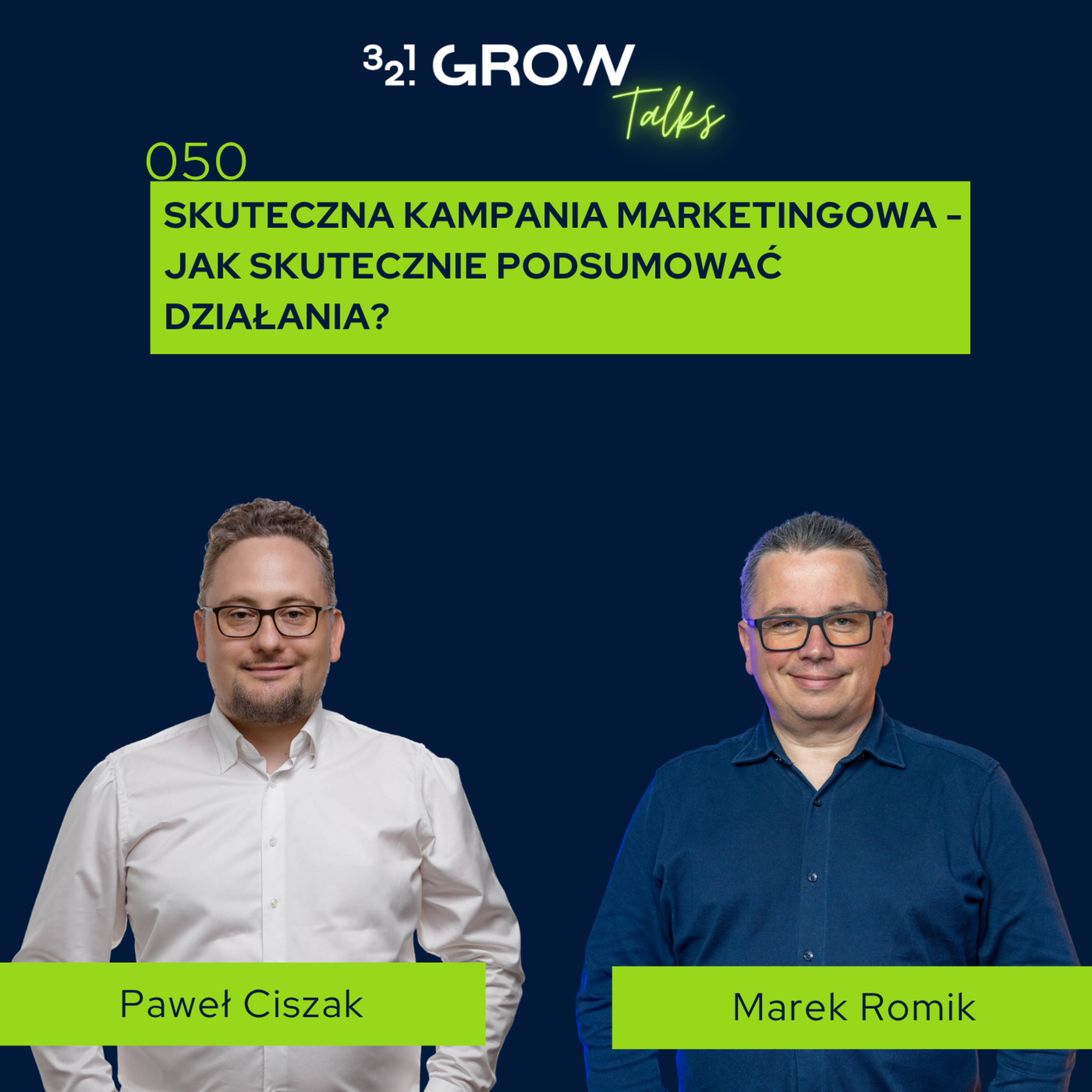 050 Skuteczna kampania marketingowa - jak skutecznie podsumować działania? episode artwork