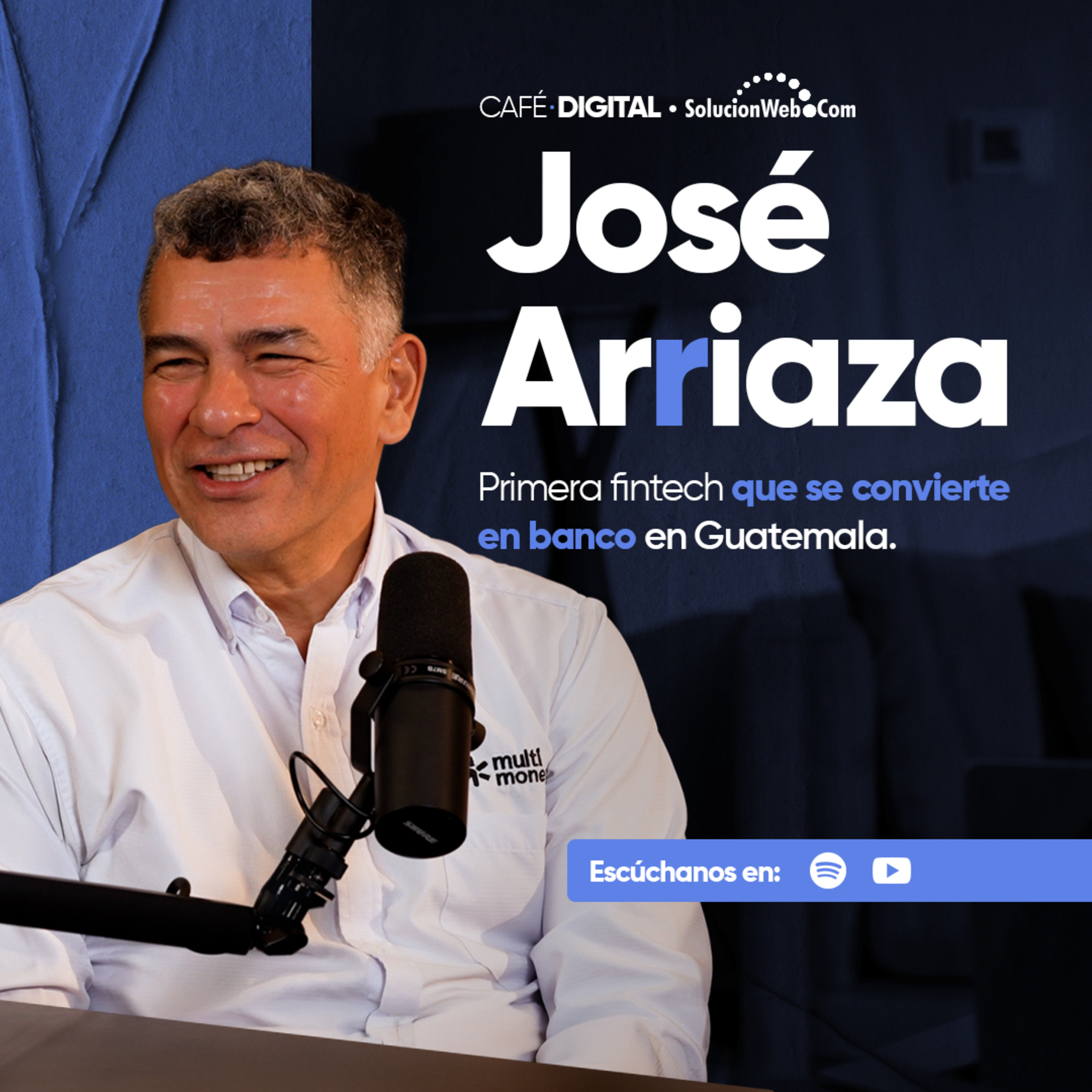 ☕34 | Primera fintech que se convierte en banco en Guatemala | José Arriaza