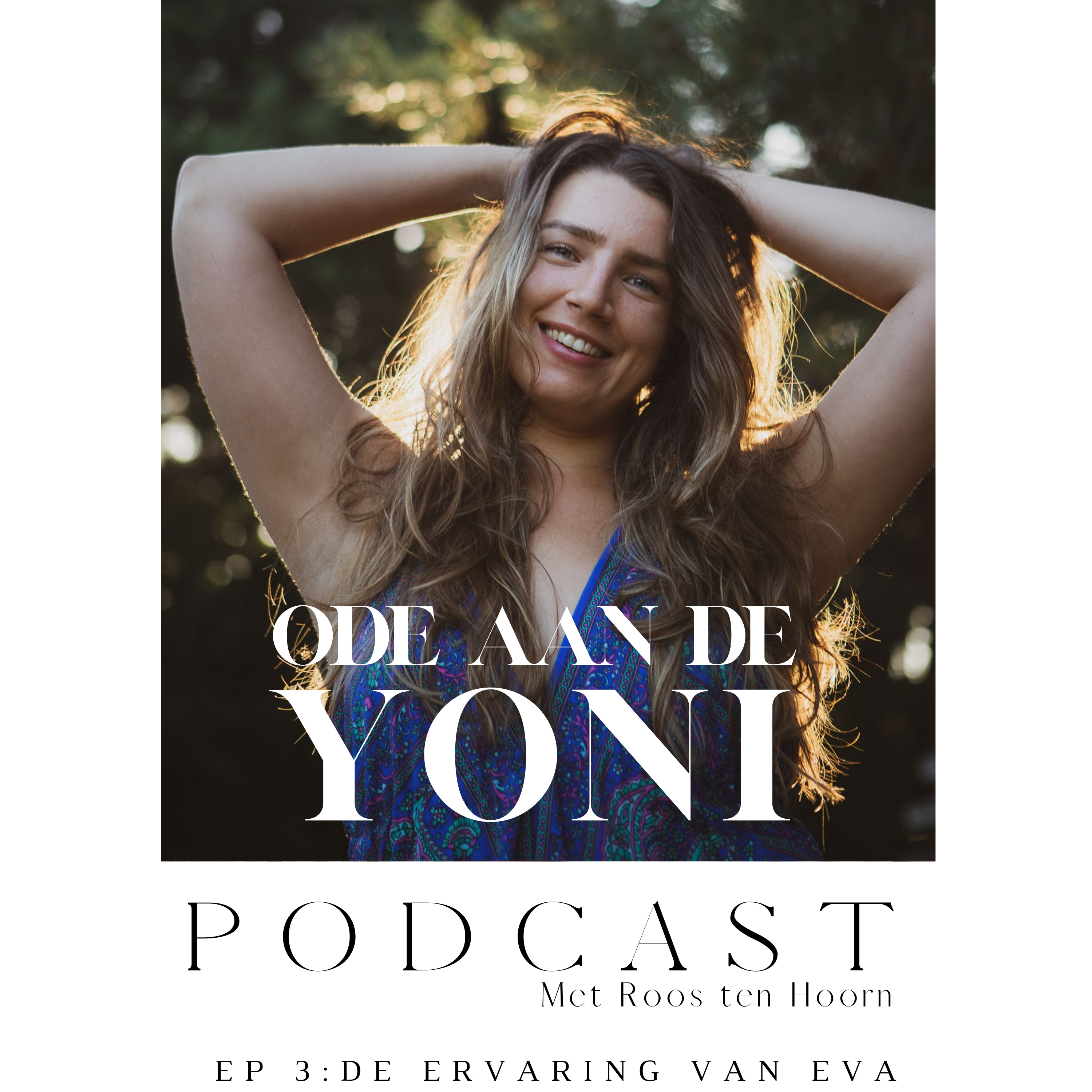 Ode aan de Yoni - EP.3 - de ervaring van Eva episode artwork
