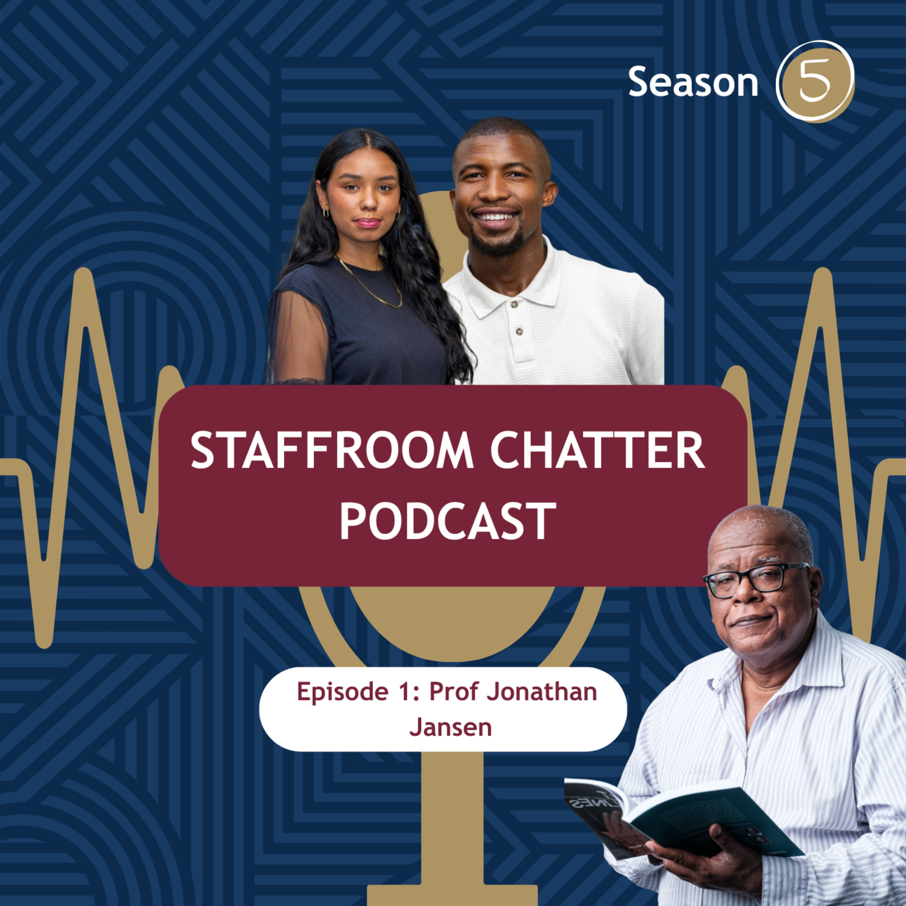 S5 E1: A Conversation with Prof. Jonathan Jansen — Staffroom Chatter at Stellenbosch University