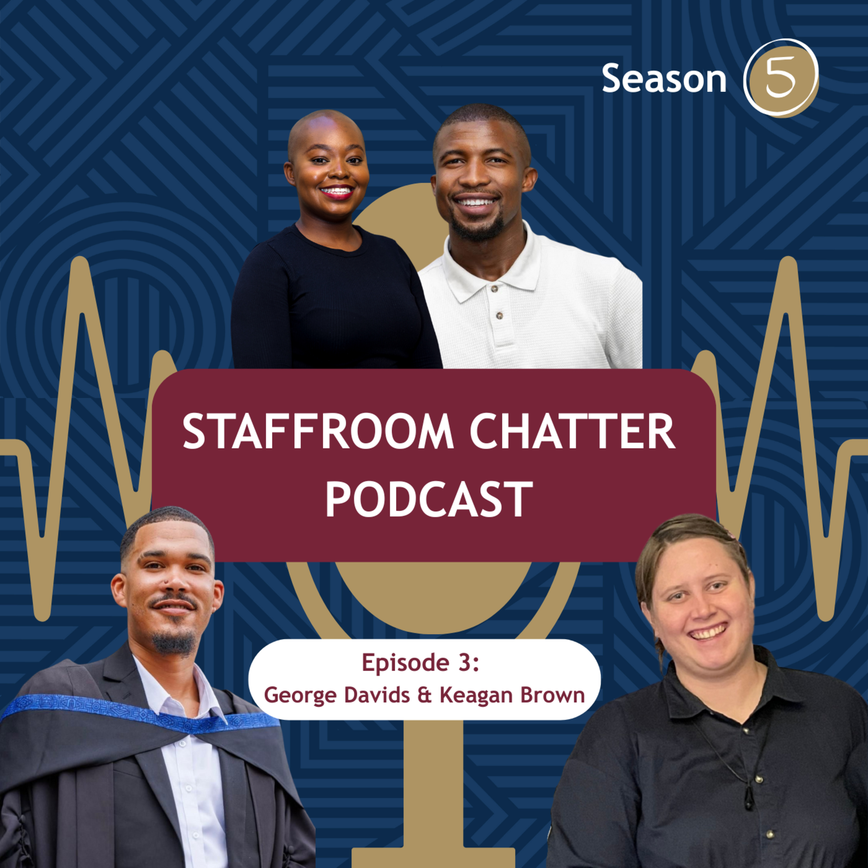 S5 E3: An interview with fellow Stellenbosch University Students. George Davids and Keagan Brown — Staffroom Chatter at Stellenbosch University