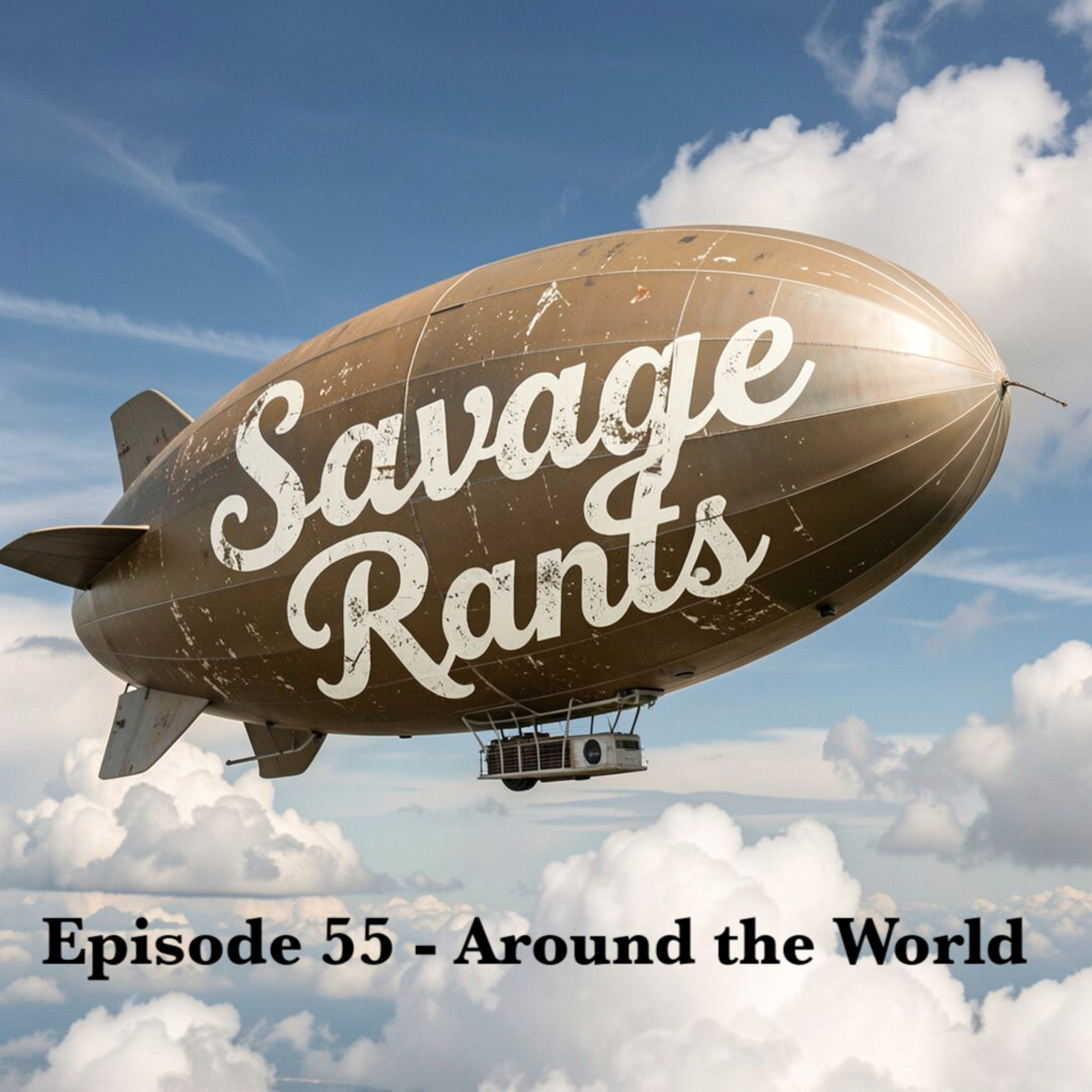 Episode 55 - Around the World