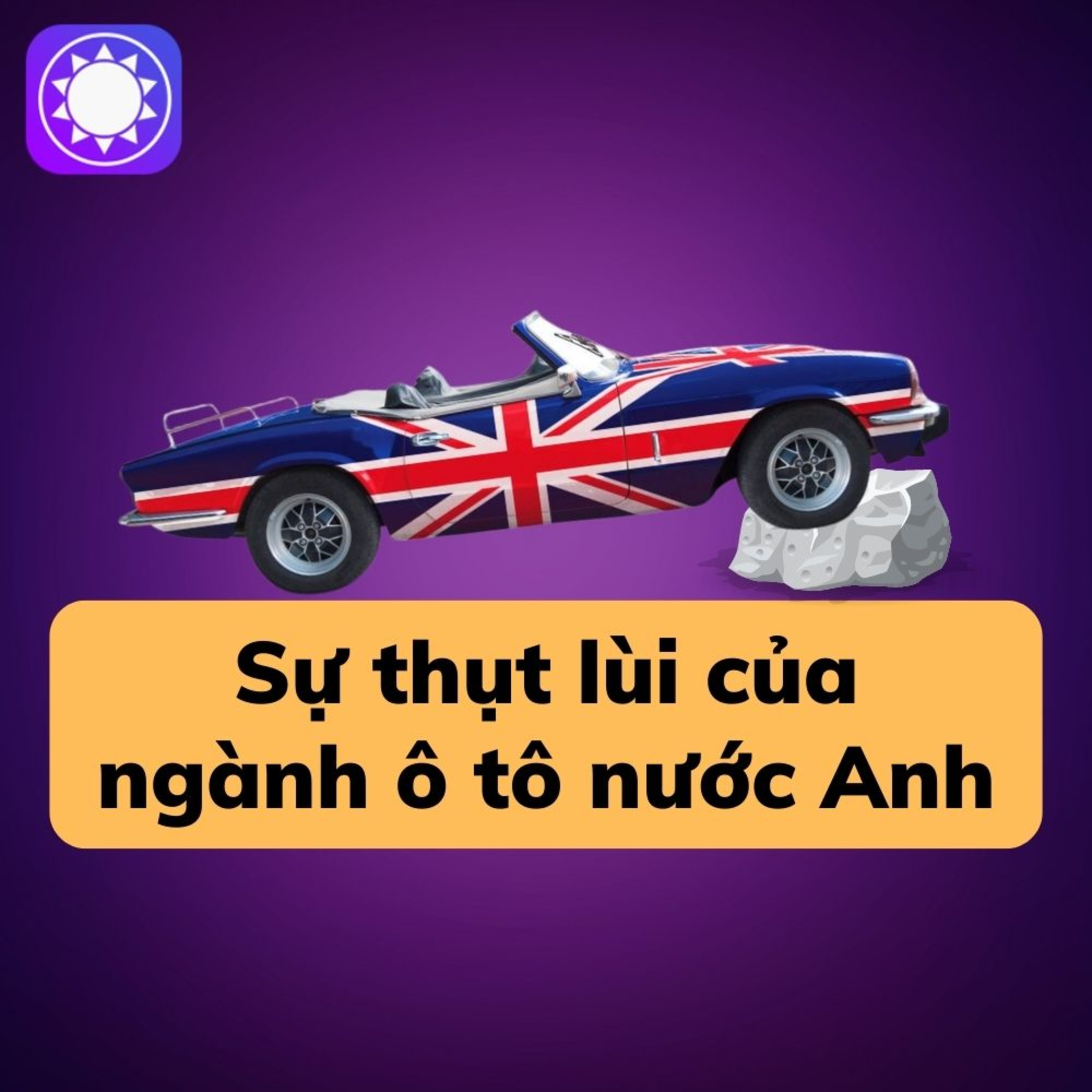 Sự thụt lùi của ngành công nghiệp ô tô nước Anh