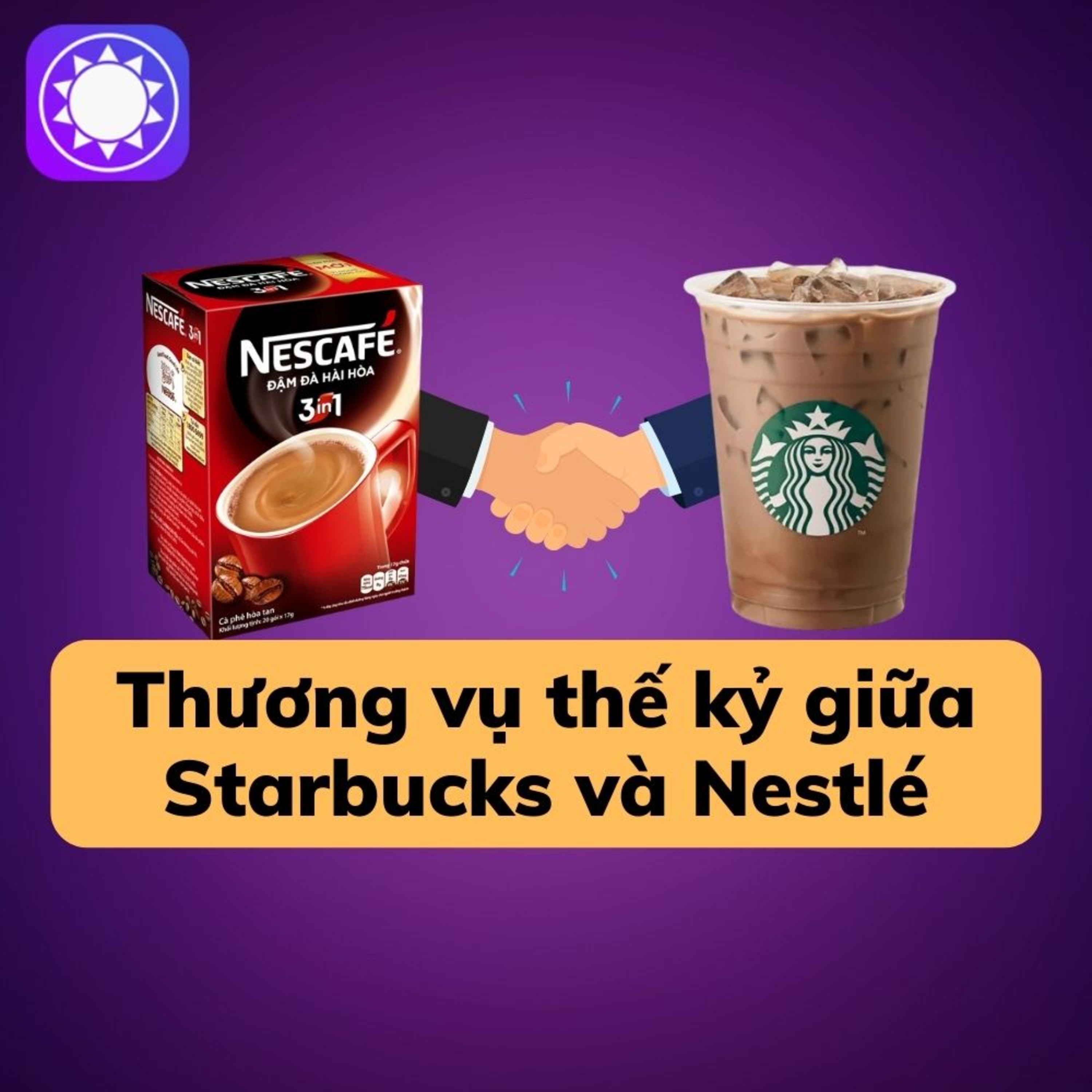 Nhìn lại “thương vụ thế kỷ” giữa Starbucks và Nestlé episode artwork