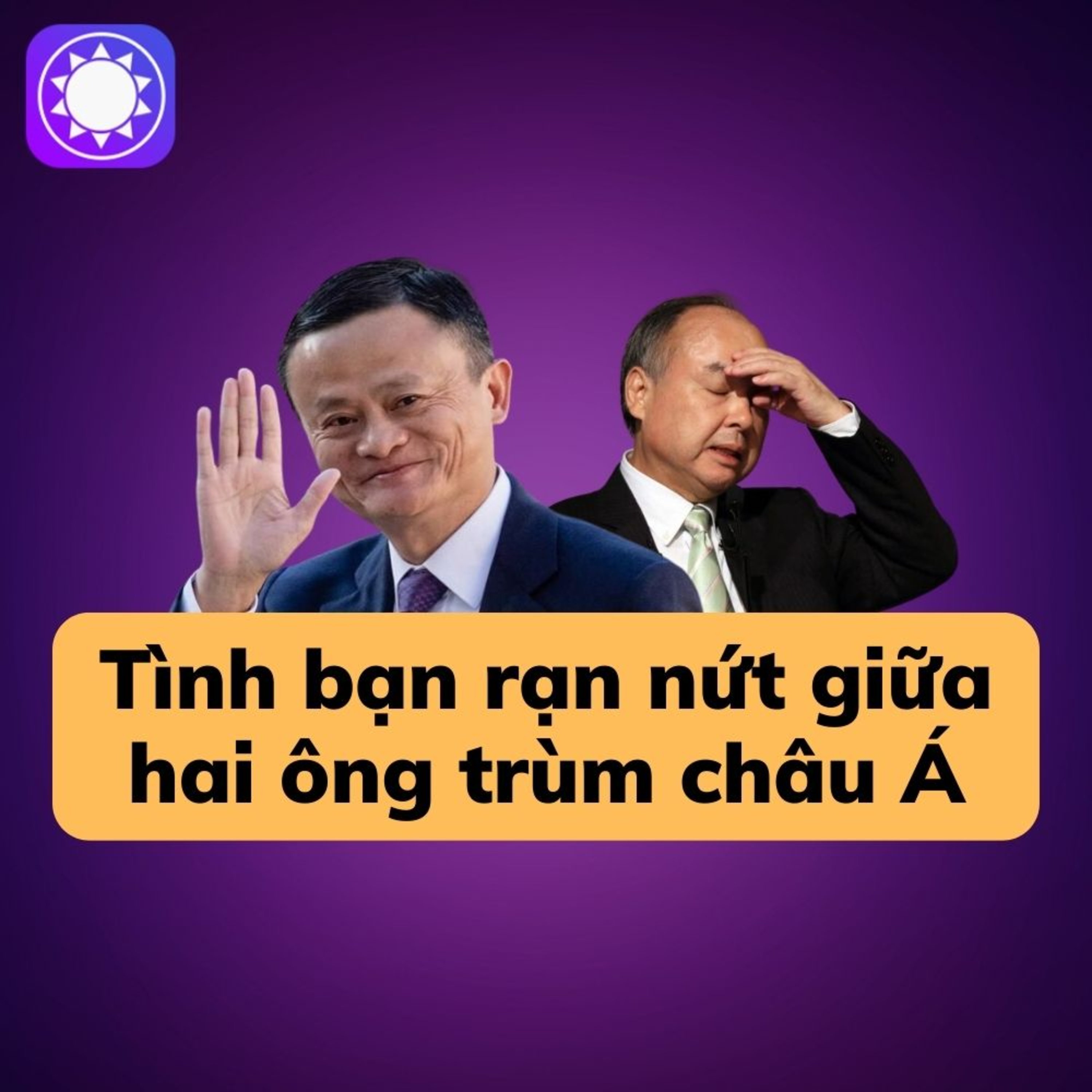 Tình bạn tan vỡ giữa Jack Ma và Masayoshi Son episode artwork