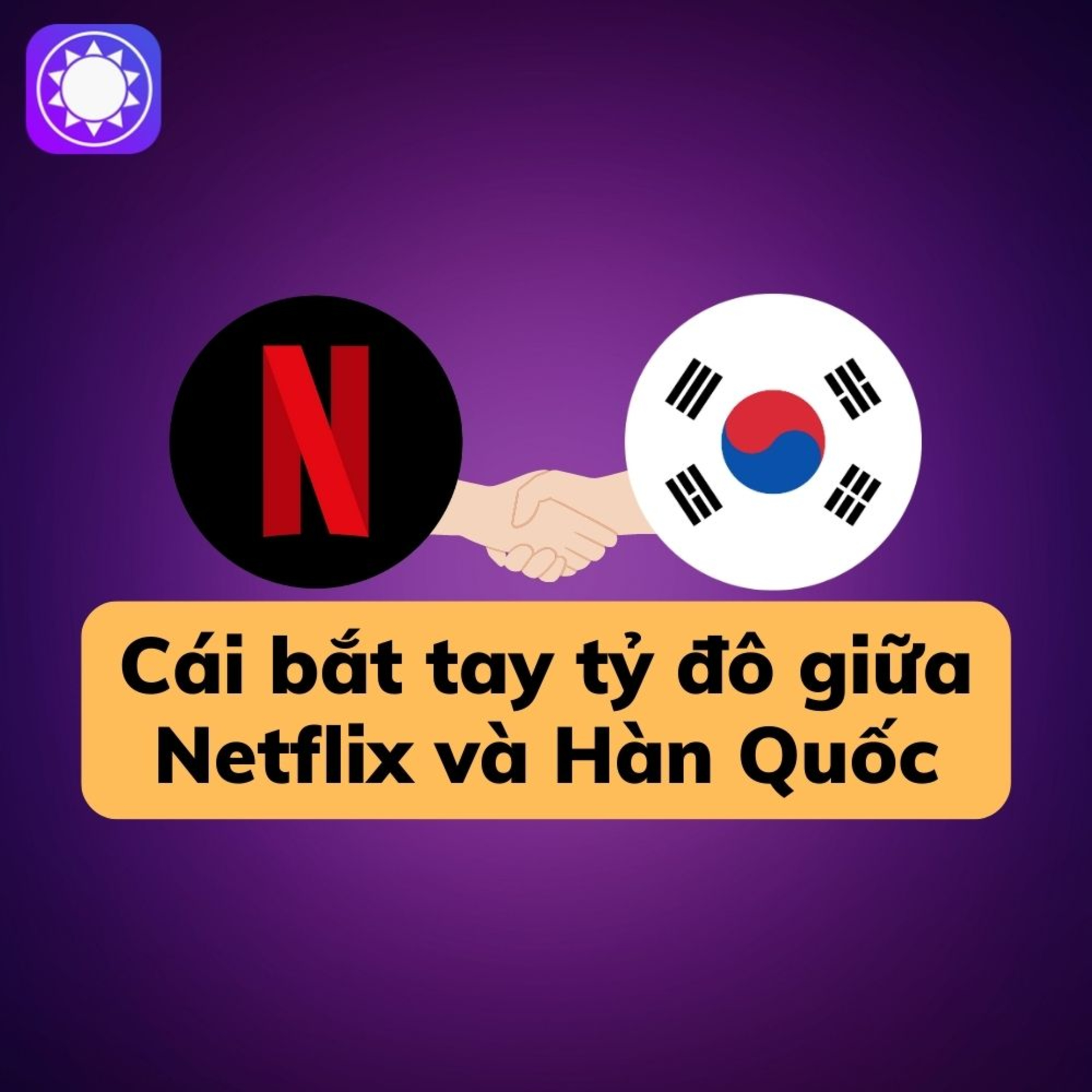 Cái bắt tay tỷ đô giữa Netflix và Hàn Quốc episode artwork