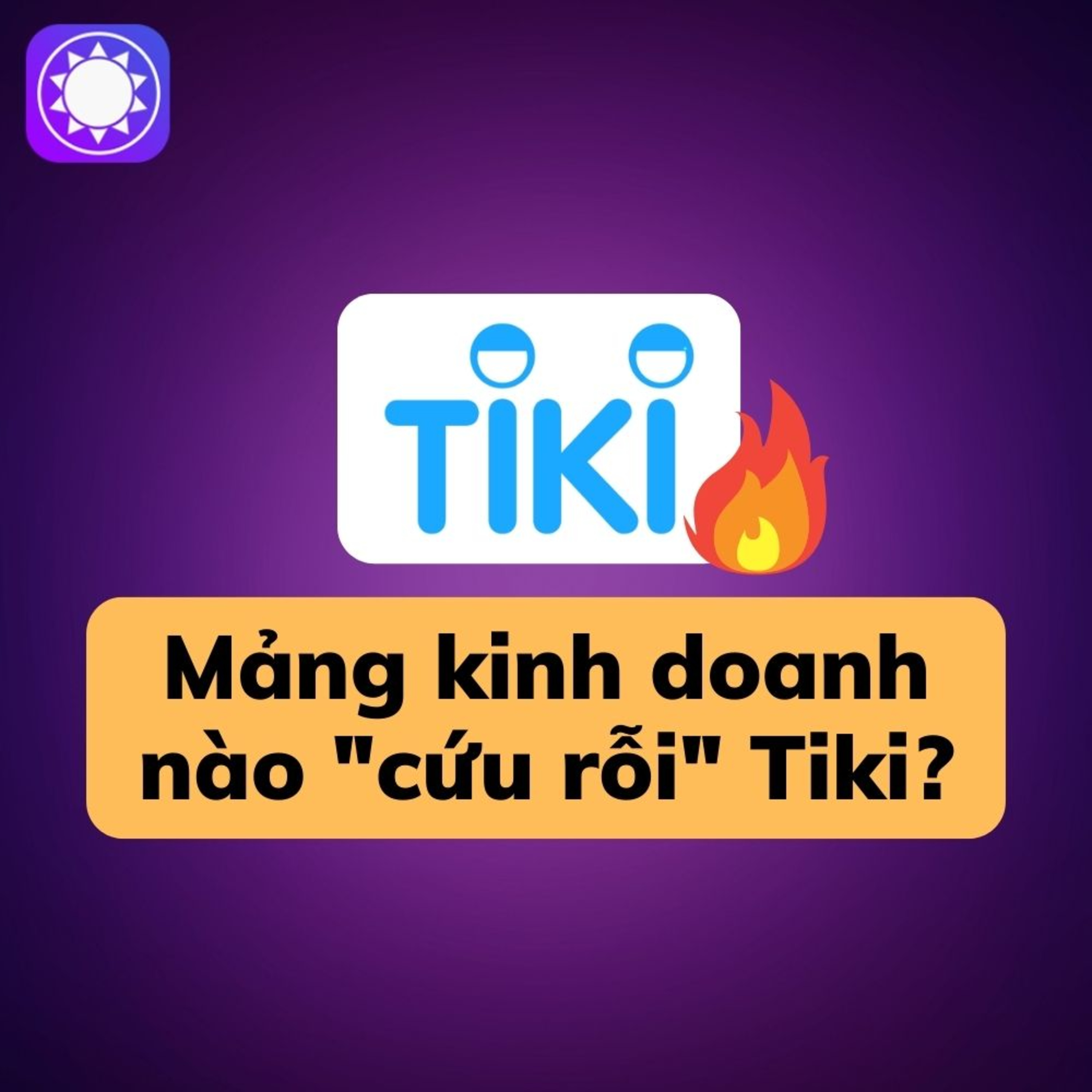 Đi tìm mảng kinh doanh “cứu rỗi” Tiki episode artwork