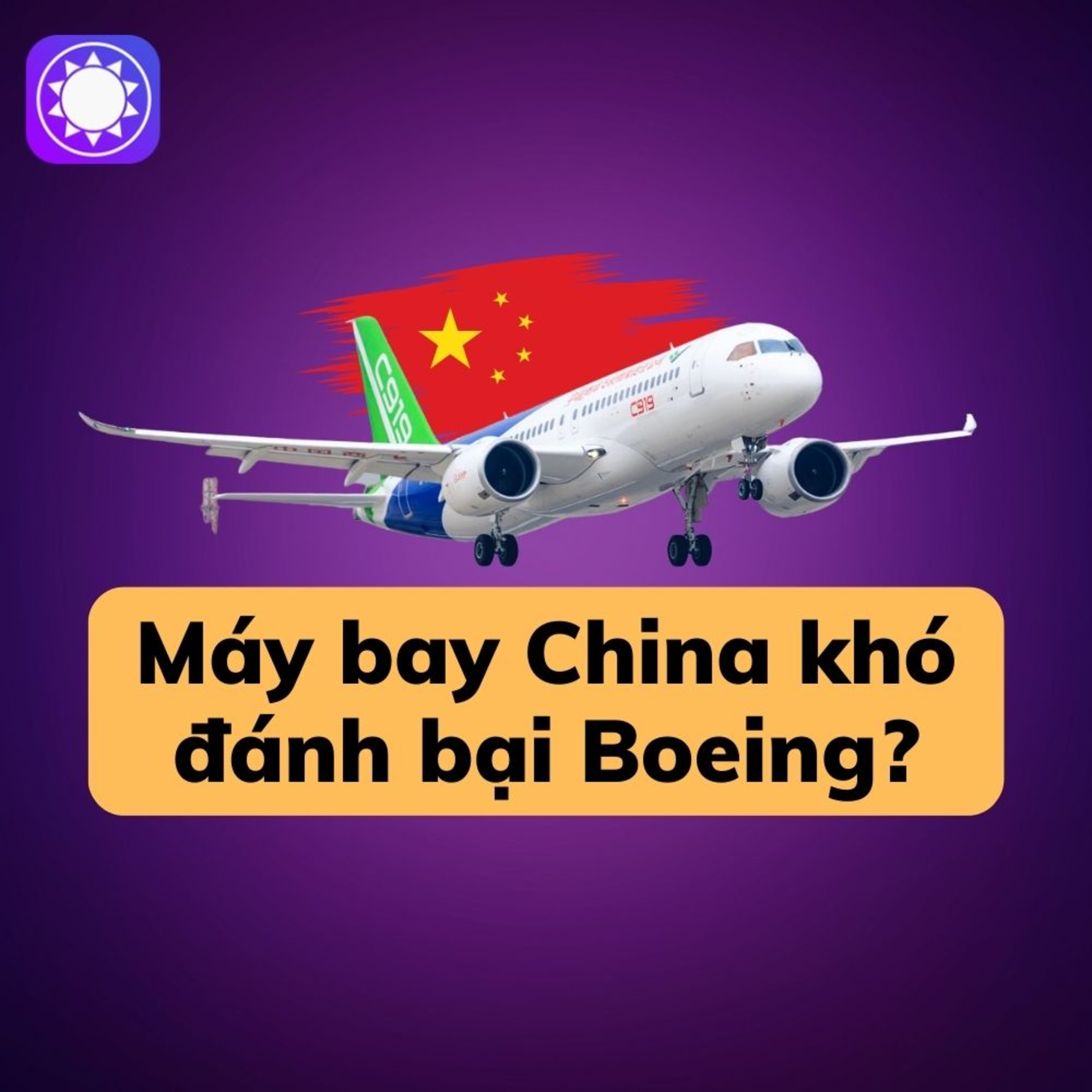 Tại sao máy bay Trung Quốc khó đánh bại Boeing?