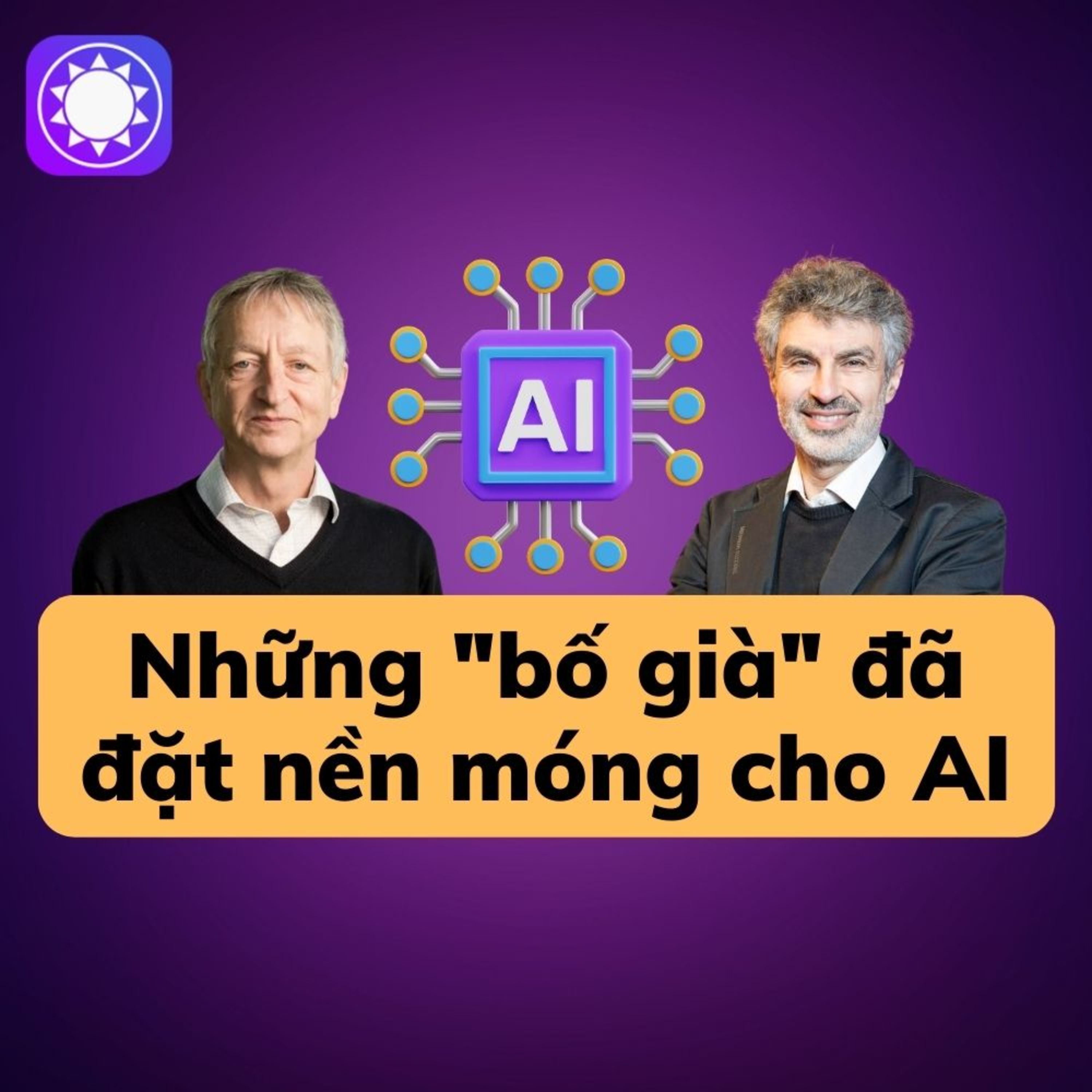 Những "bố già" đã đặt nền móng cho công nghệ AI episode artwork