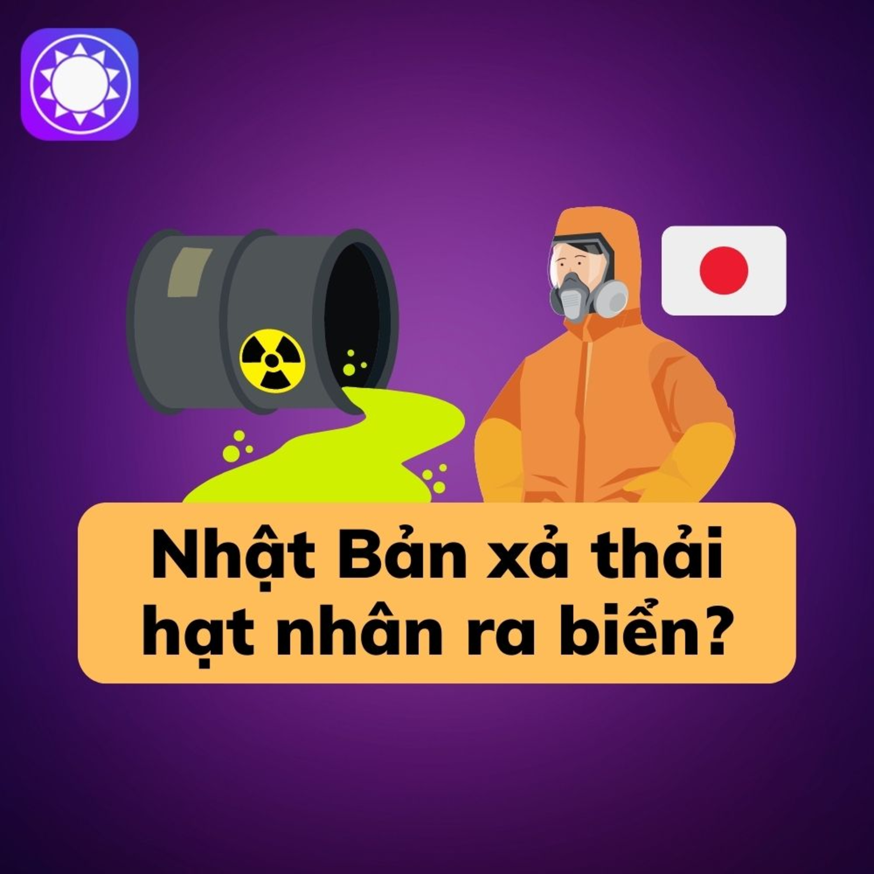 Tại sao Nhật Bản quyết định xả nước thải hạt nhân ra biển? episode artwork