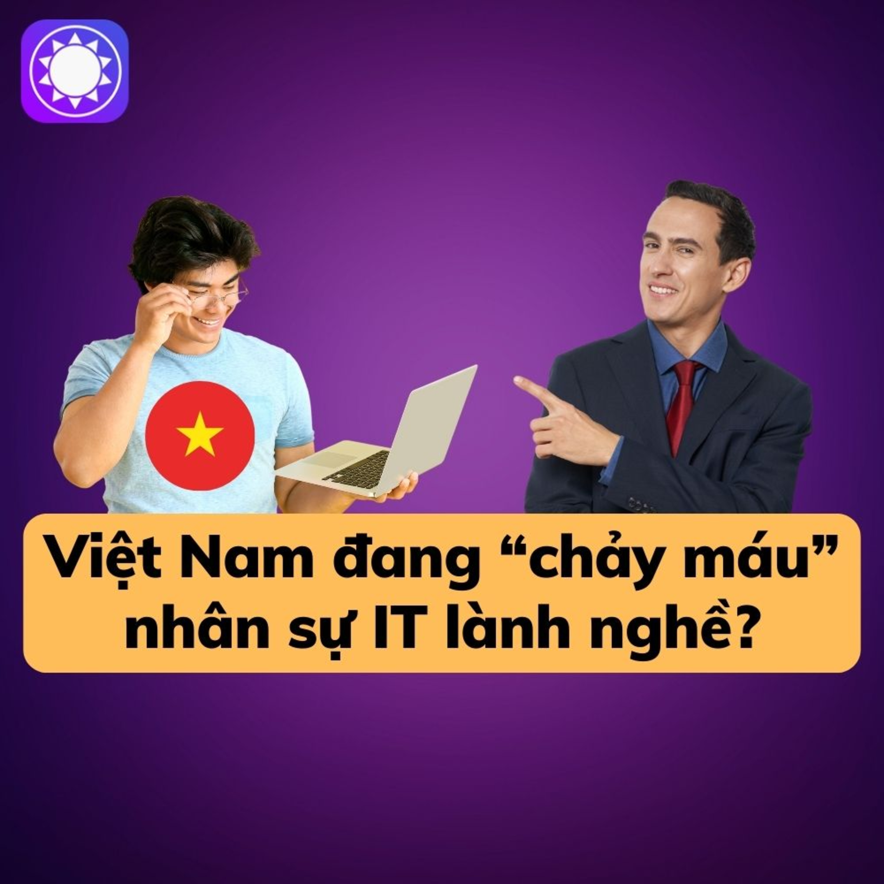 Việt Nam đang “chảy máu” nhân sự IT lành nghề? episode artwork