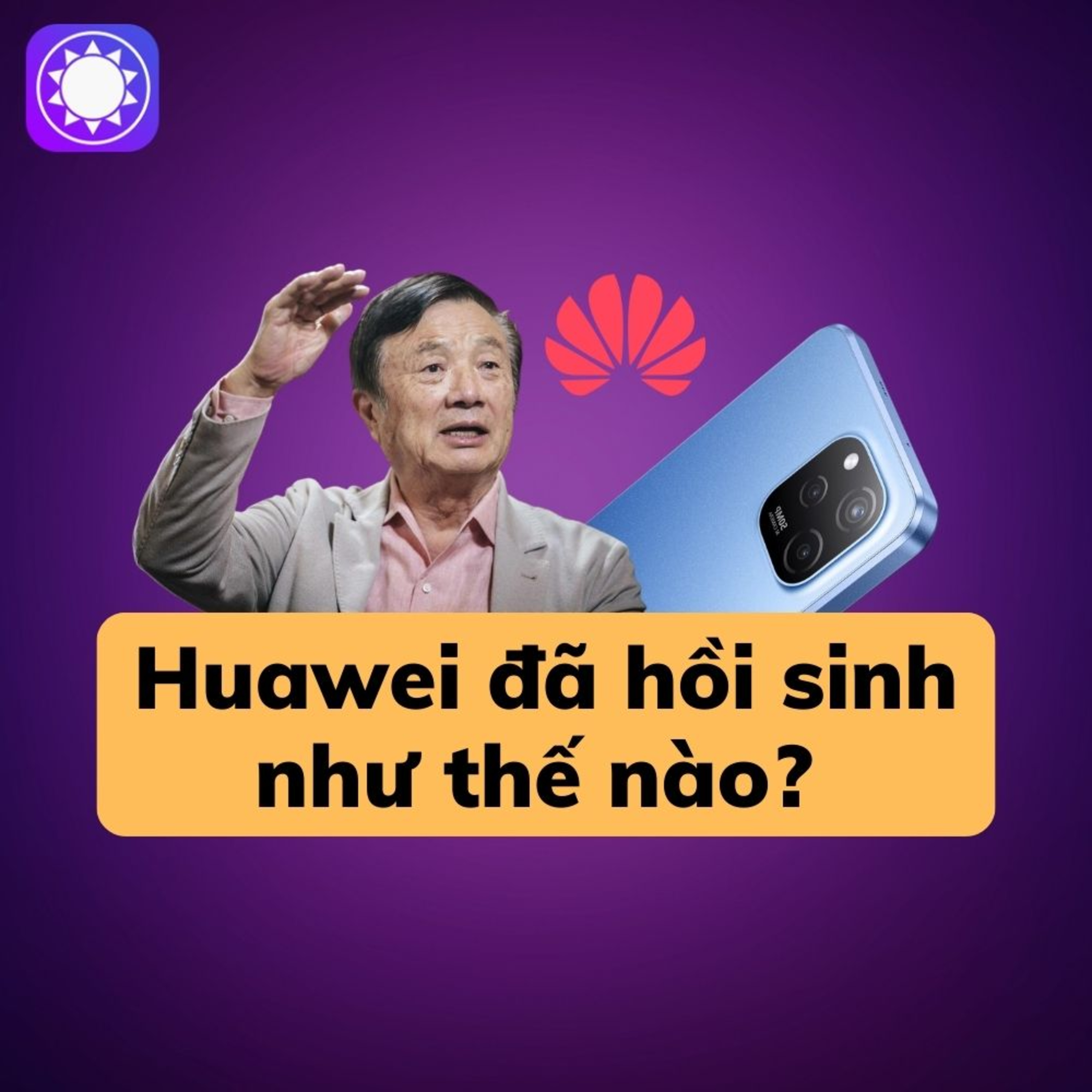Gã khổng lồ Huawei đang hồi sinh? episode artwork