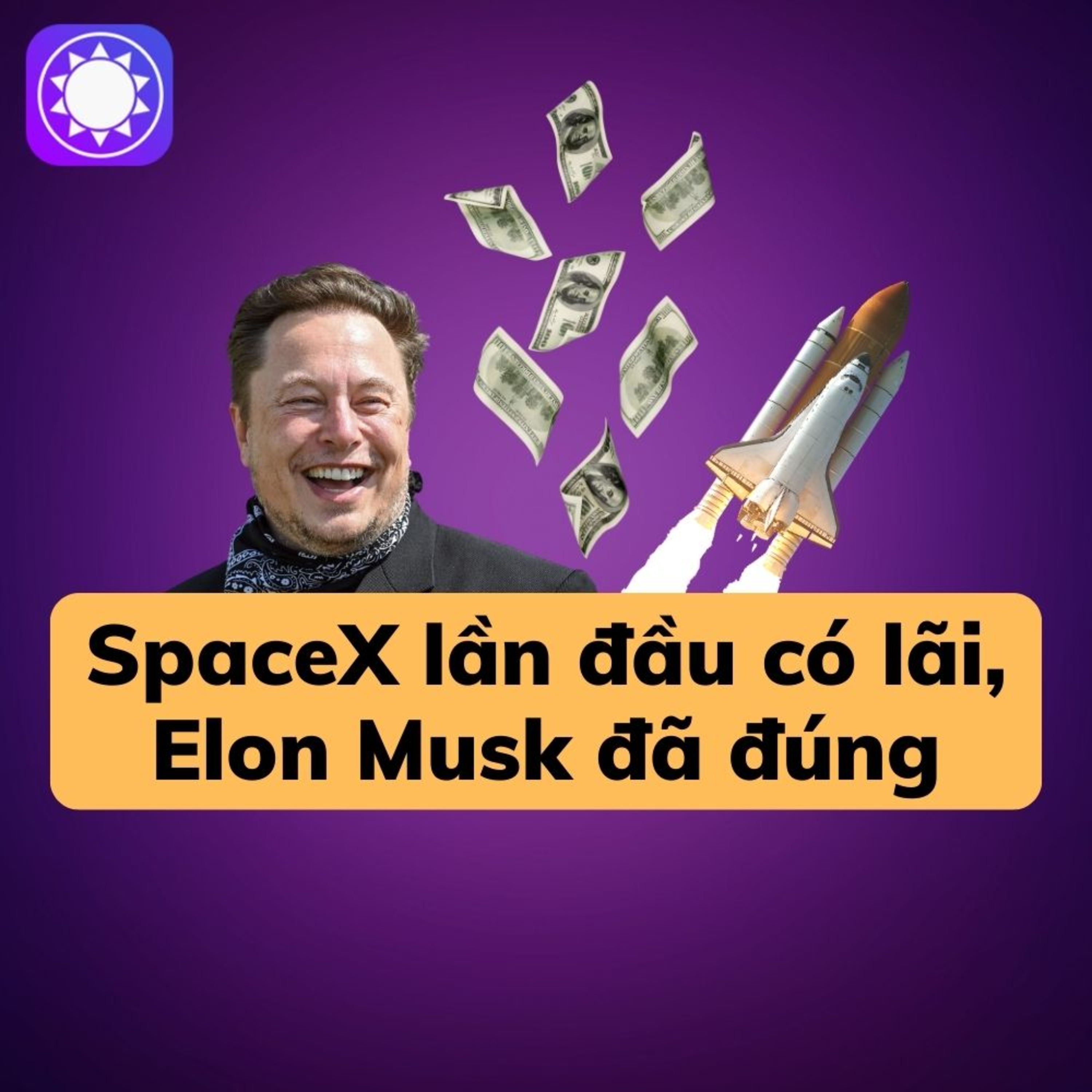 SpaceX lần đầu có lãi, Elon Musk đã đúng episode artwork