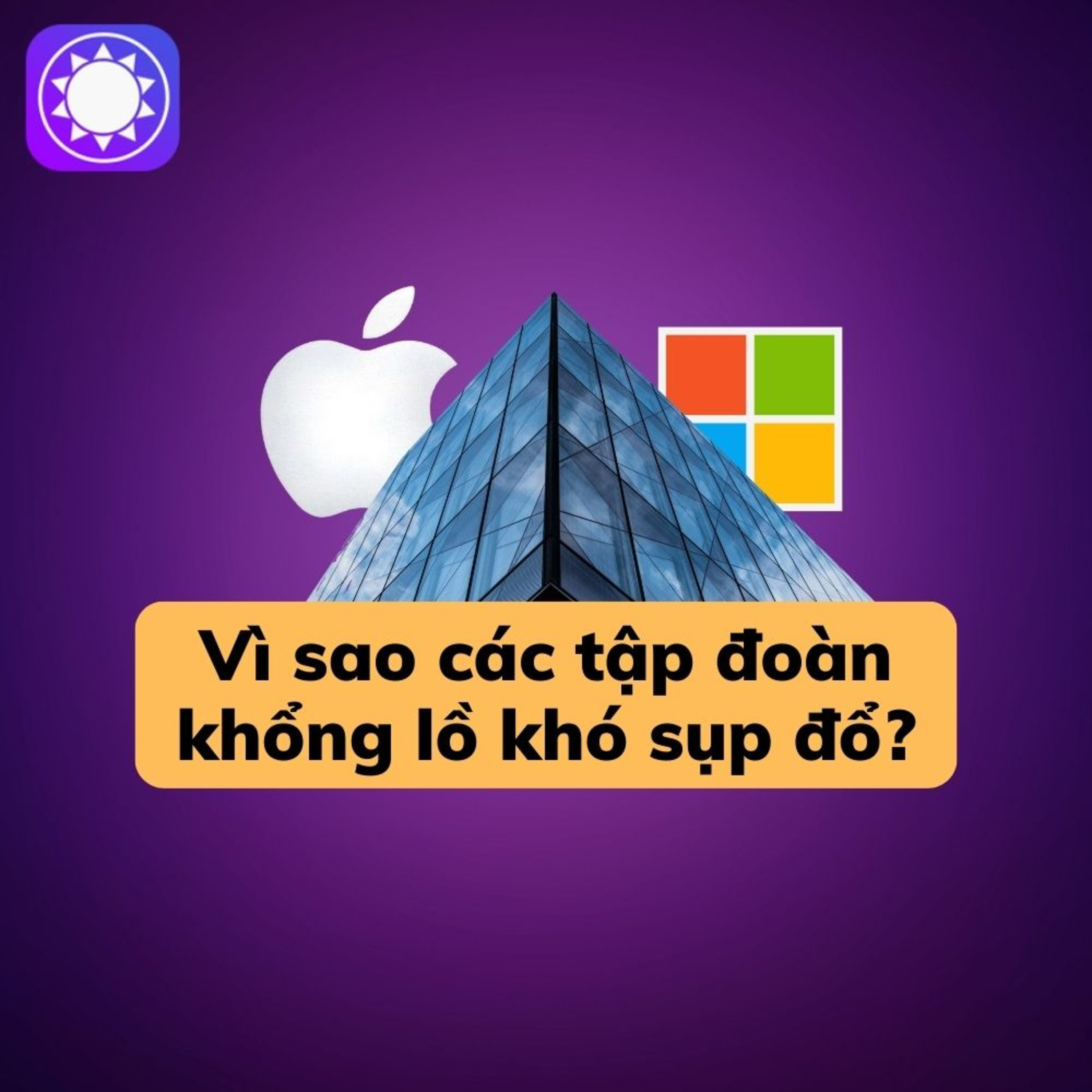 Vì sao các tập đoàn khổng lồ ngày càng khó sụp đổ? episode artwork