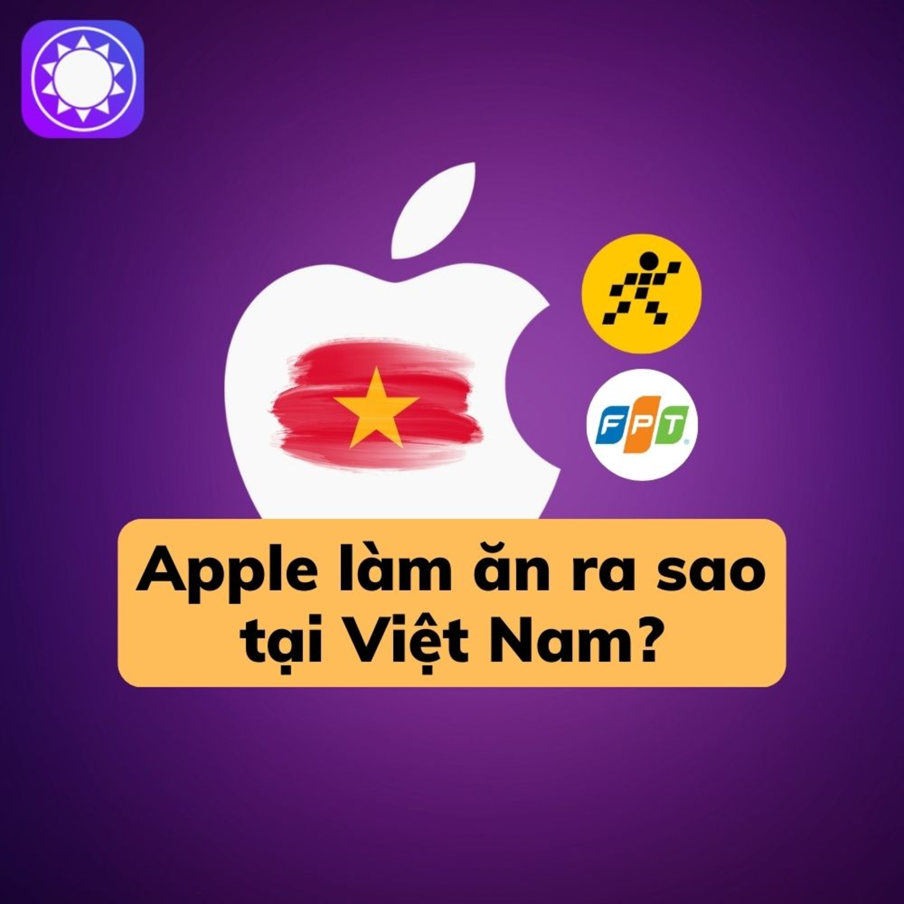 Apple làm ăn ra sao sau 8 năm có mặt tại Việt Nam? episode artwork