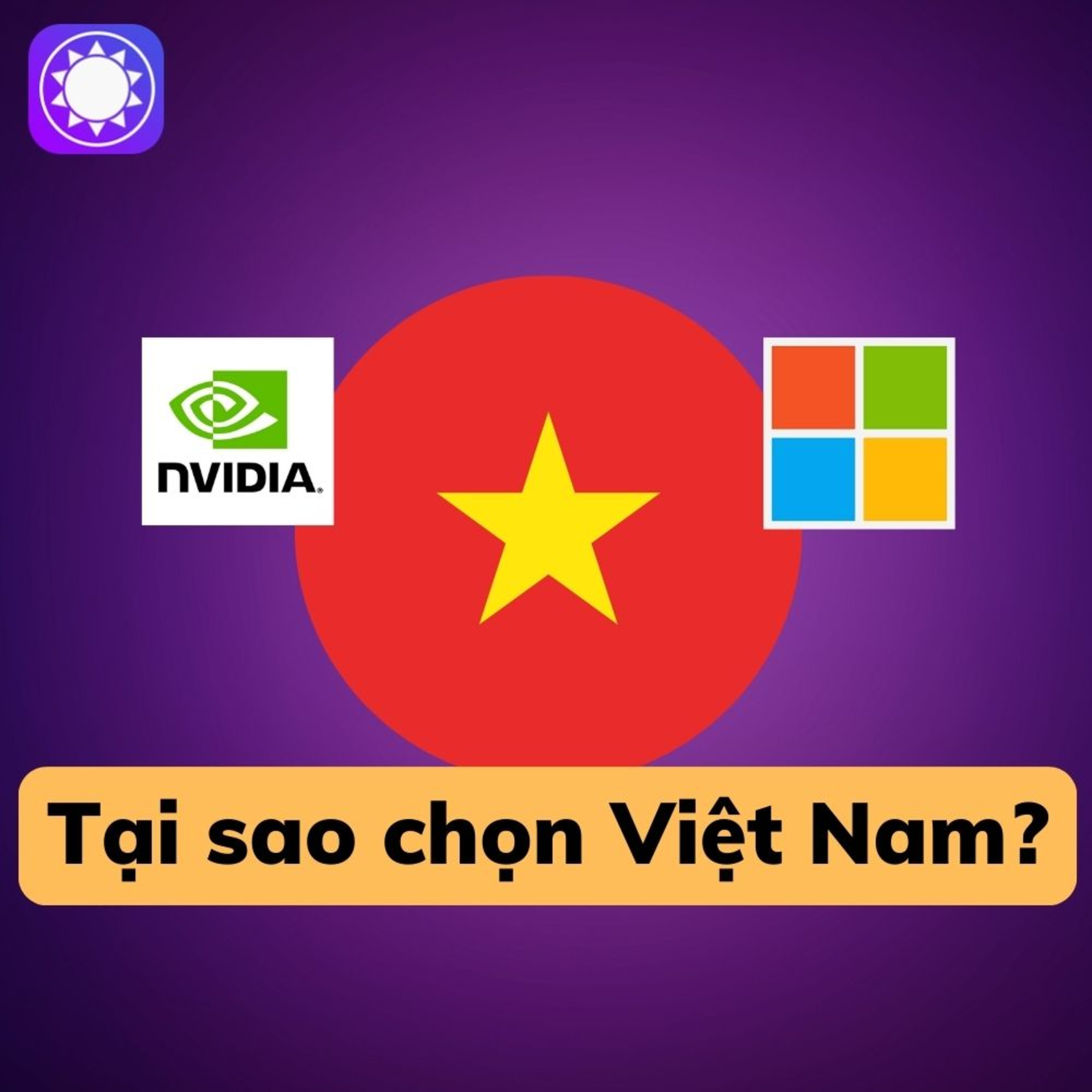 Tại sao các “ông lớn công nghệ” Mỹ chọn đầu tư vào Việt Nam? episode artwork