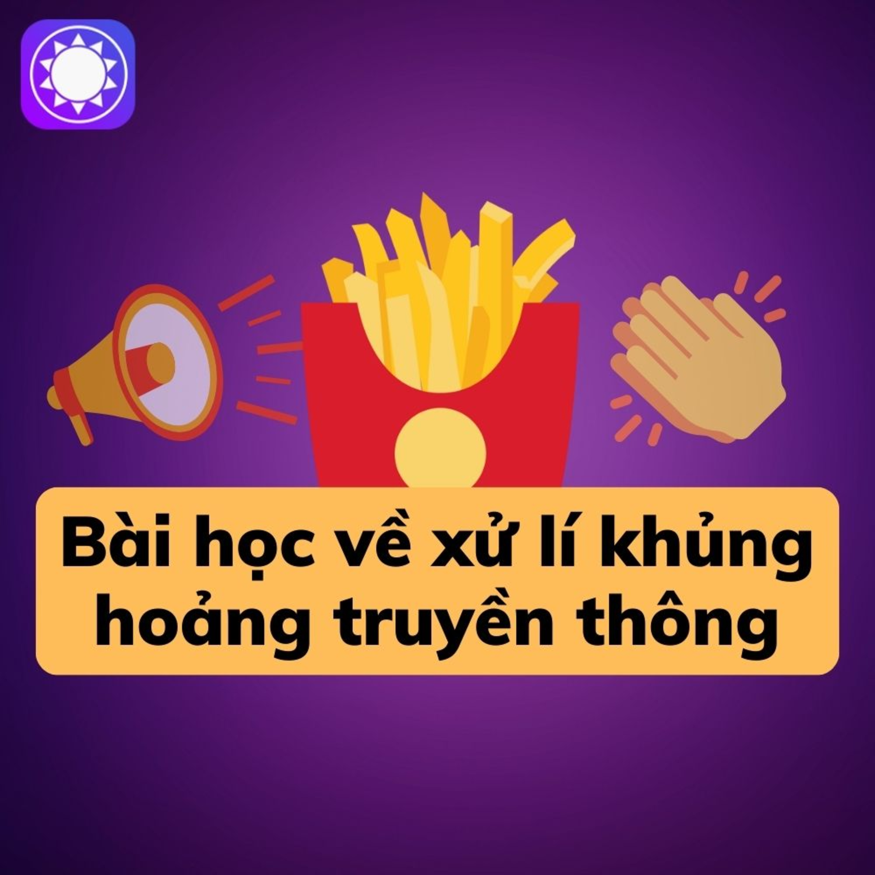 Bài học xử lí khủng hoảng truyền thông từ KFC, Dove và Domino Pizza episode artwork