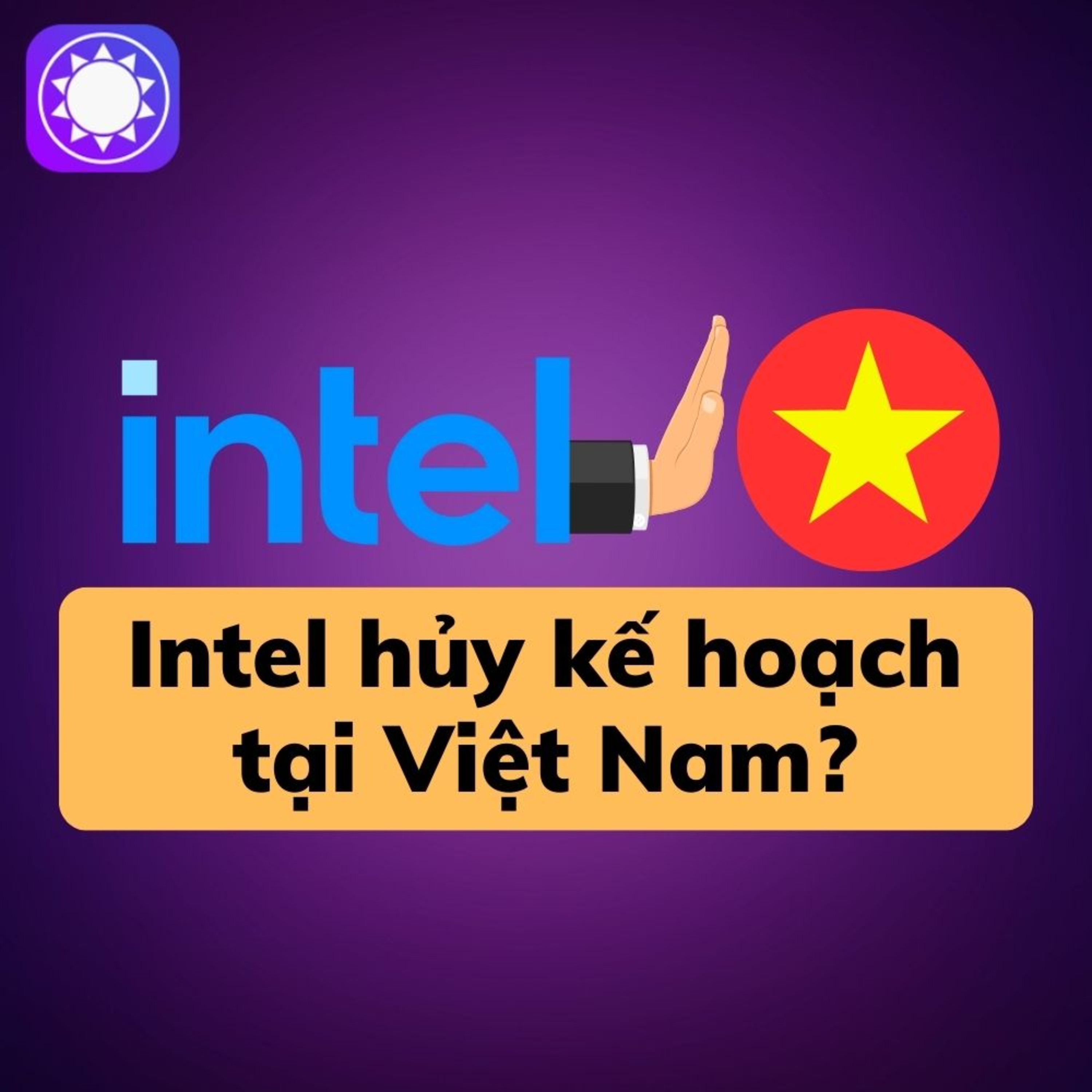 Thực hư chuyện Intel hủy kế hoạch mở rộng tại Việt Nam episode artwork