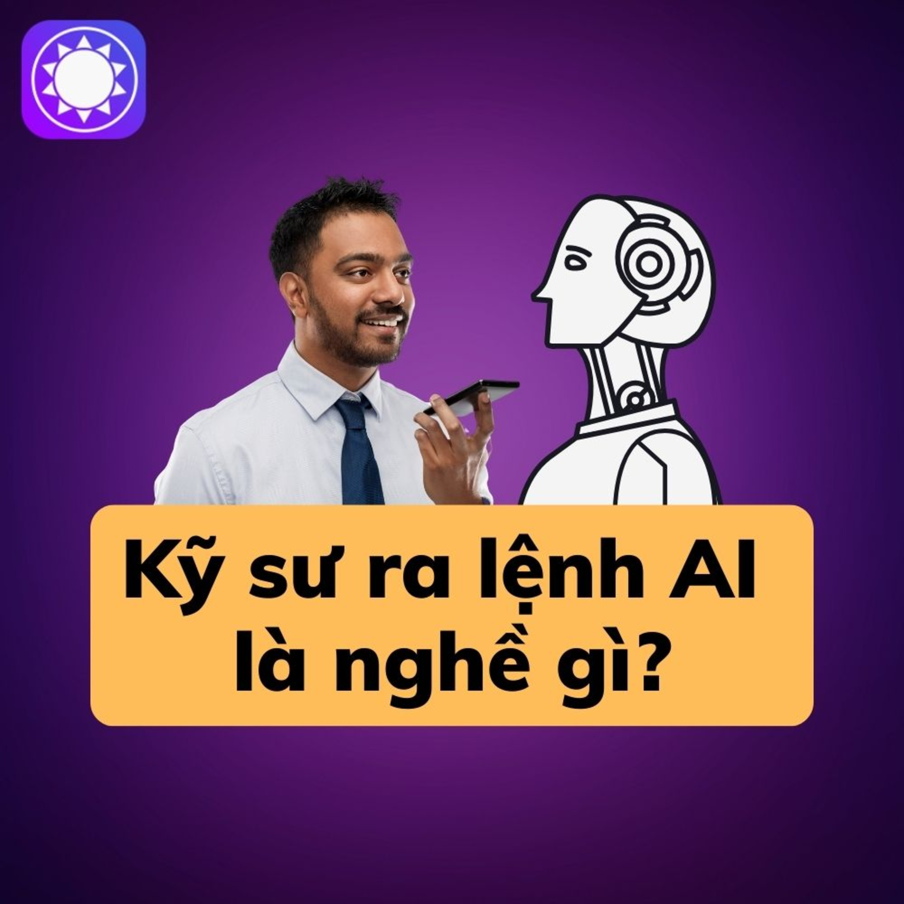 Kỹ sư ra lệnh AI - Nghề hot được tạo ra nhờ ChatGPT