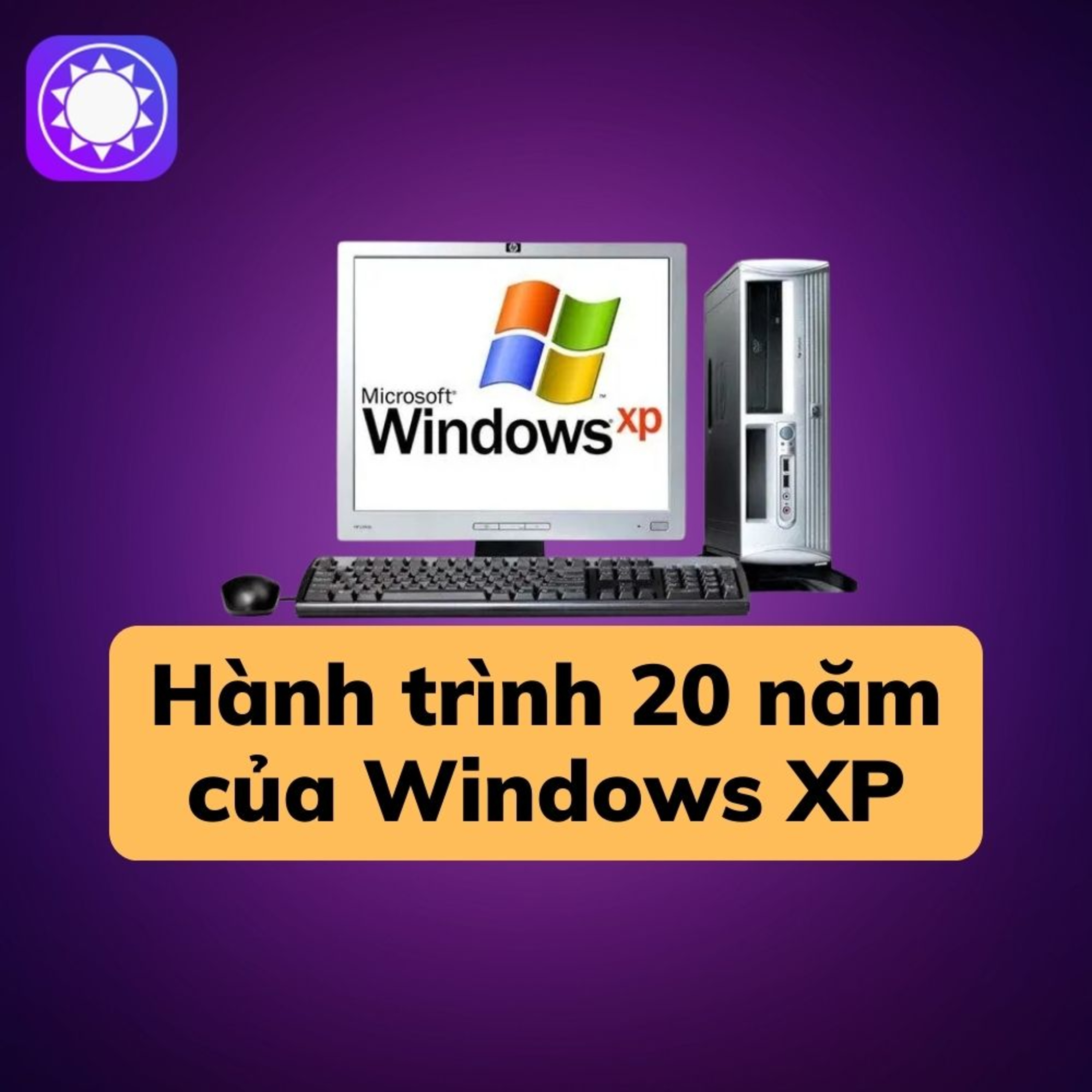 Chặng đường hơn 20 năm của Windows XP