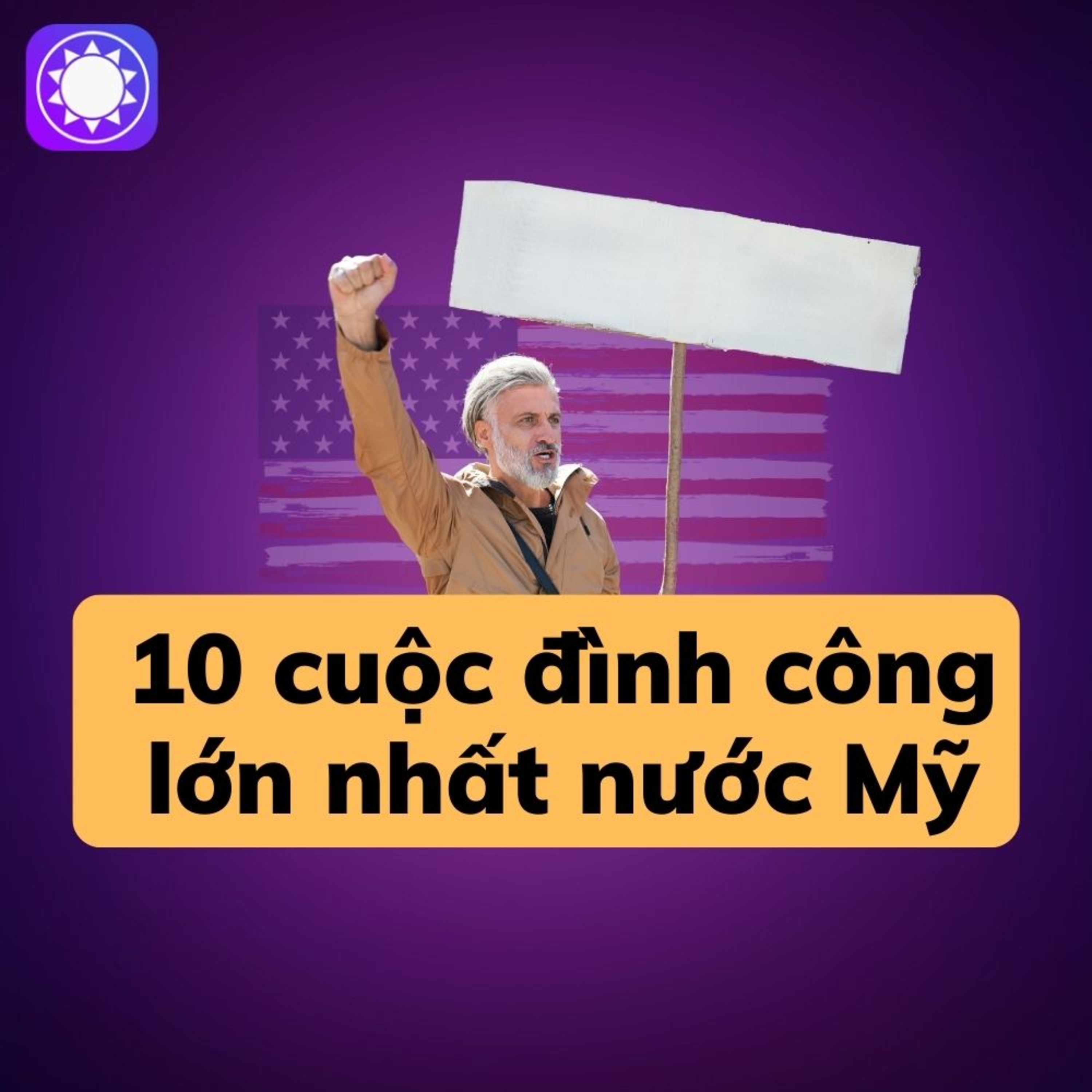 10 cuộc đình công có tác động lớn nhất lịch sử nước Mỹ episode artwork