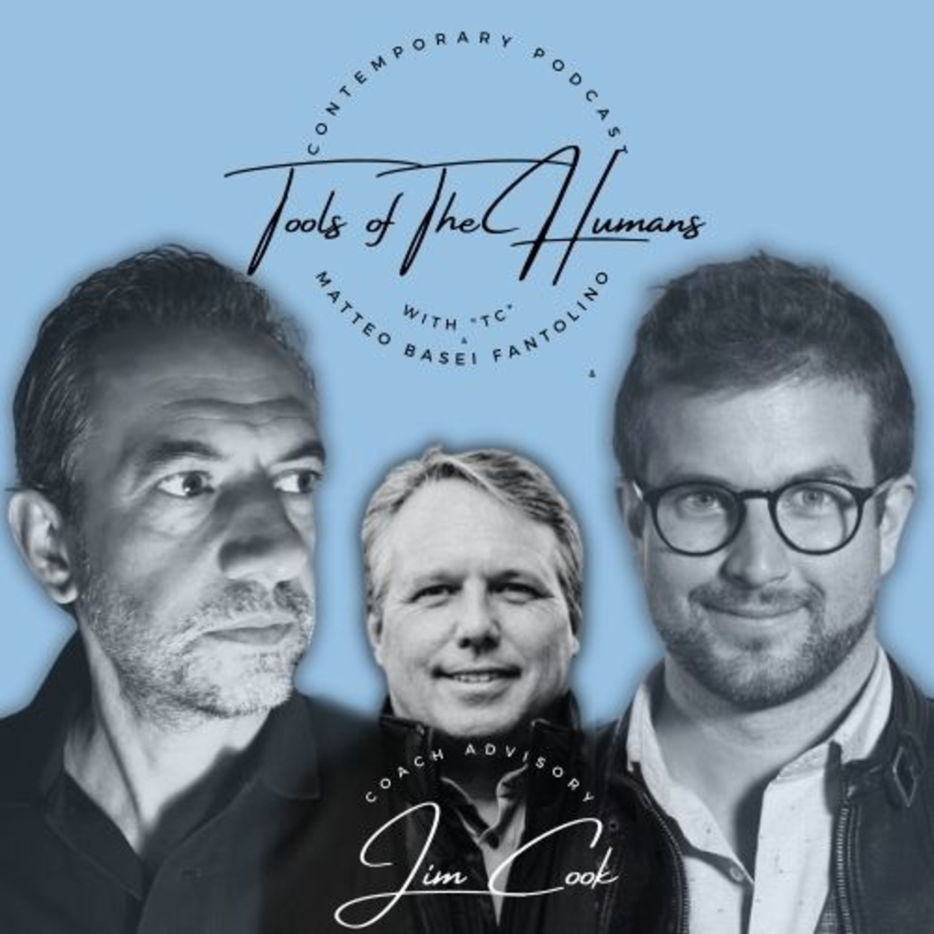 Tools of The Humans S02 E01 - Coach Exec Advisory with Jim Cook (Part 1) episode artwork