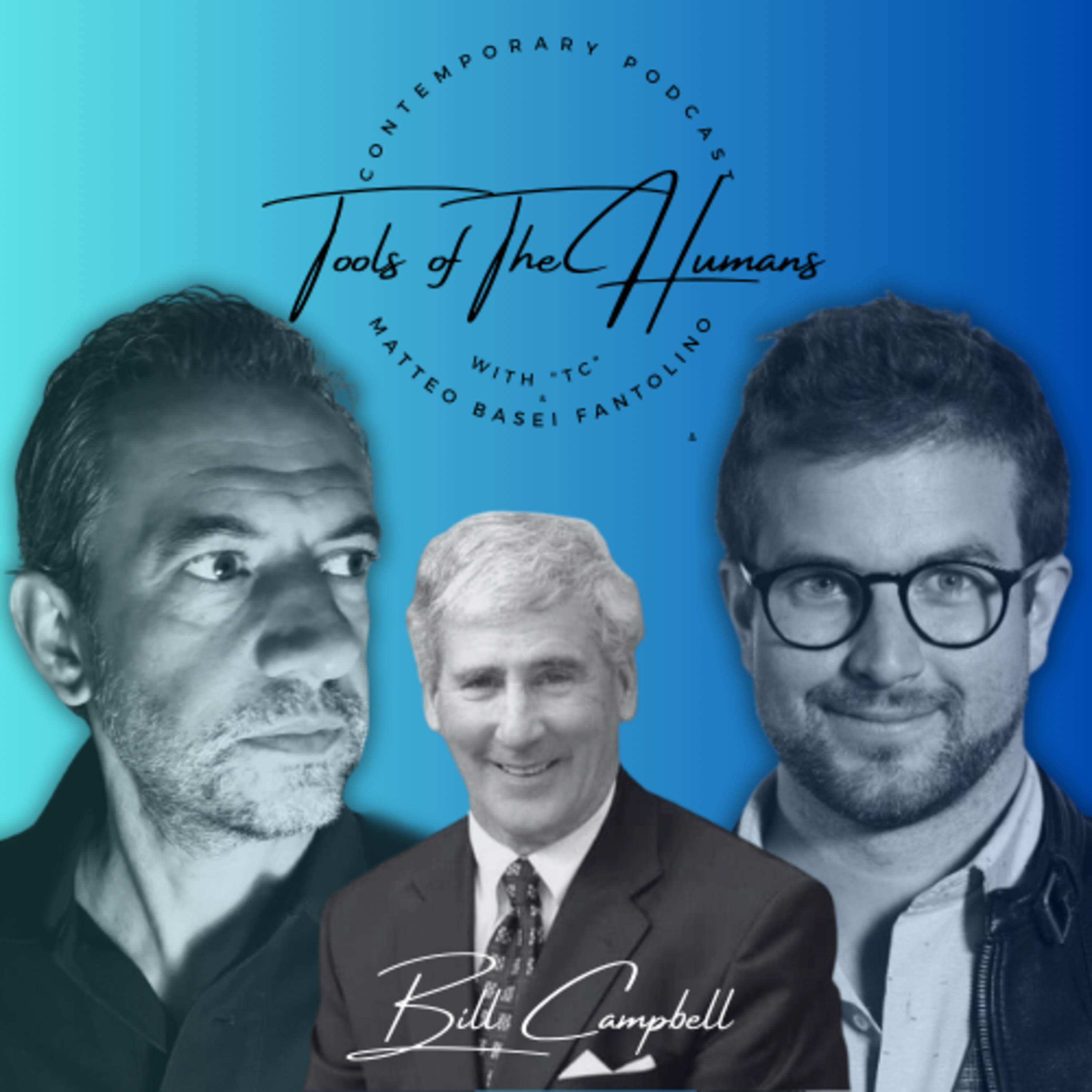 Tools of The Humans S02 E04 - Mastering Knowledge, what would Bill Campbell have said? episode artwork