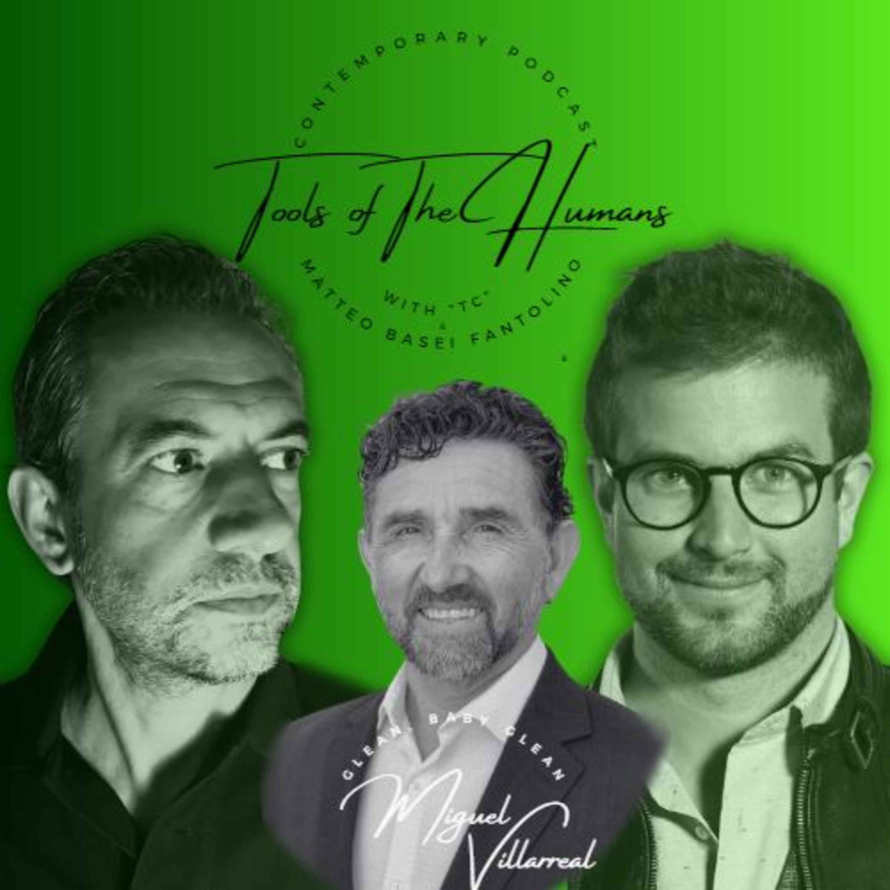 Tools of The Humans S02 E05 - Glean, Baby, Glean! Healthy Nutrition with Miguel Villarreal episode artwork