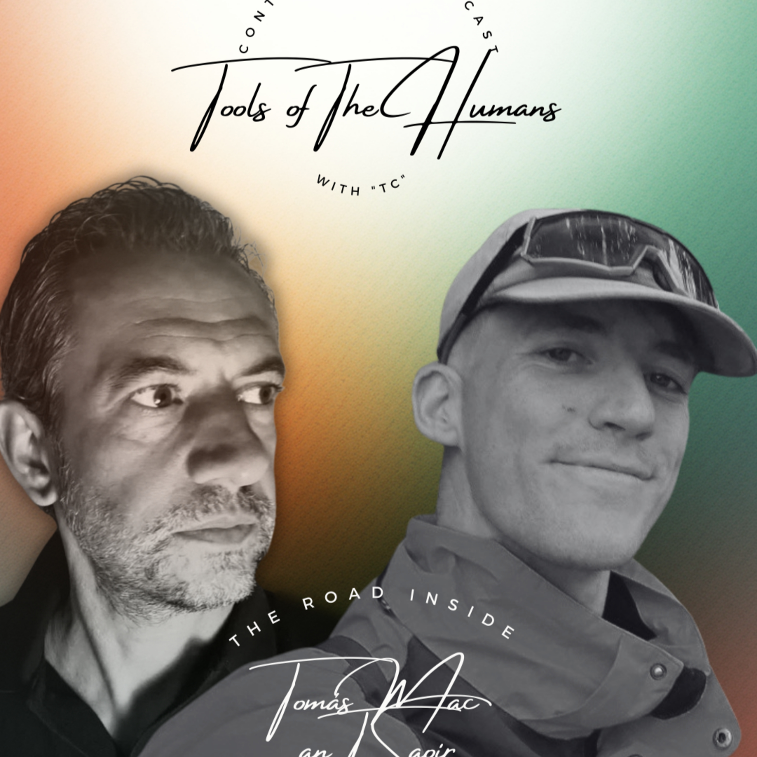 Tools of The Humans S03 E01 - The Road Inside, with Tomas Mac An T-Saoir episode artwork