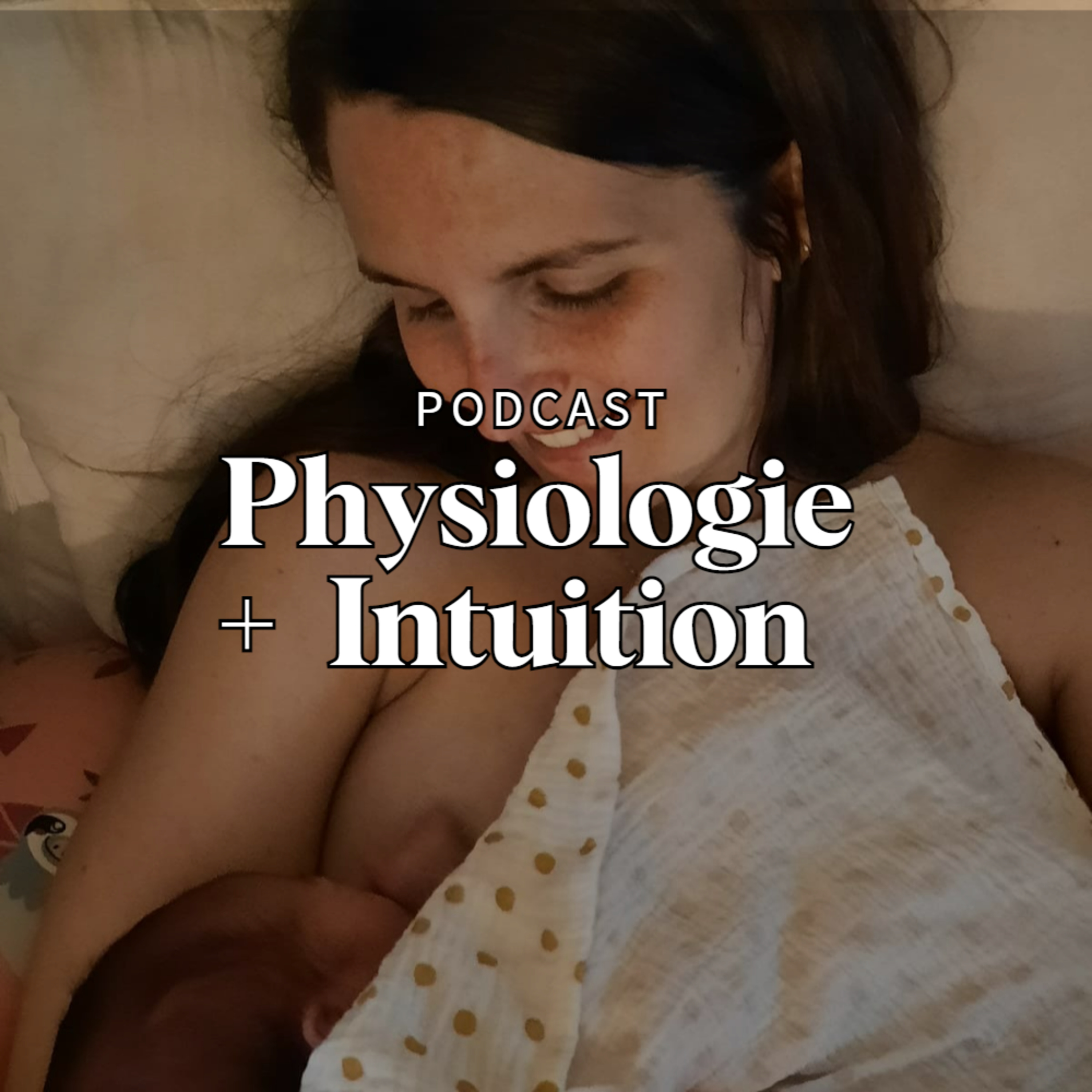 Physiologie + Intuition