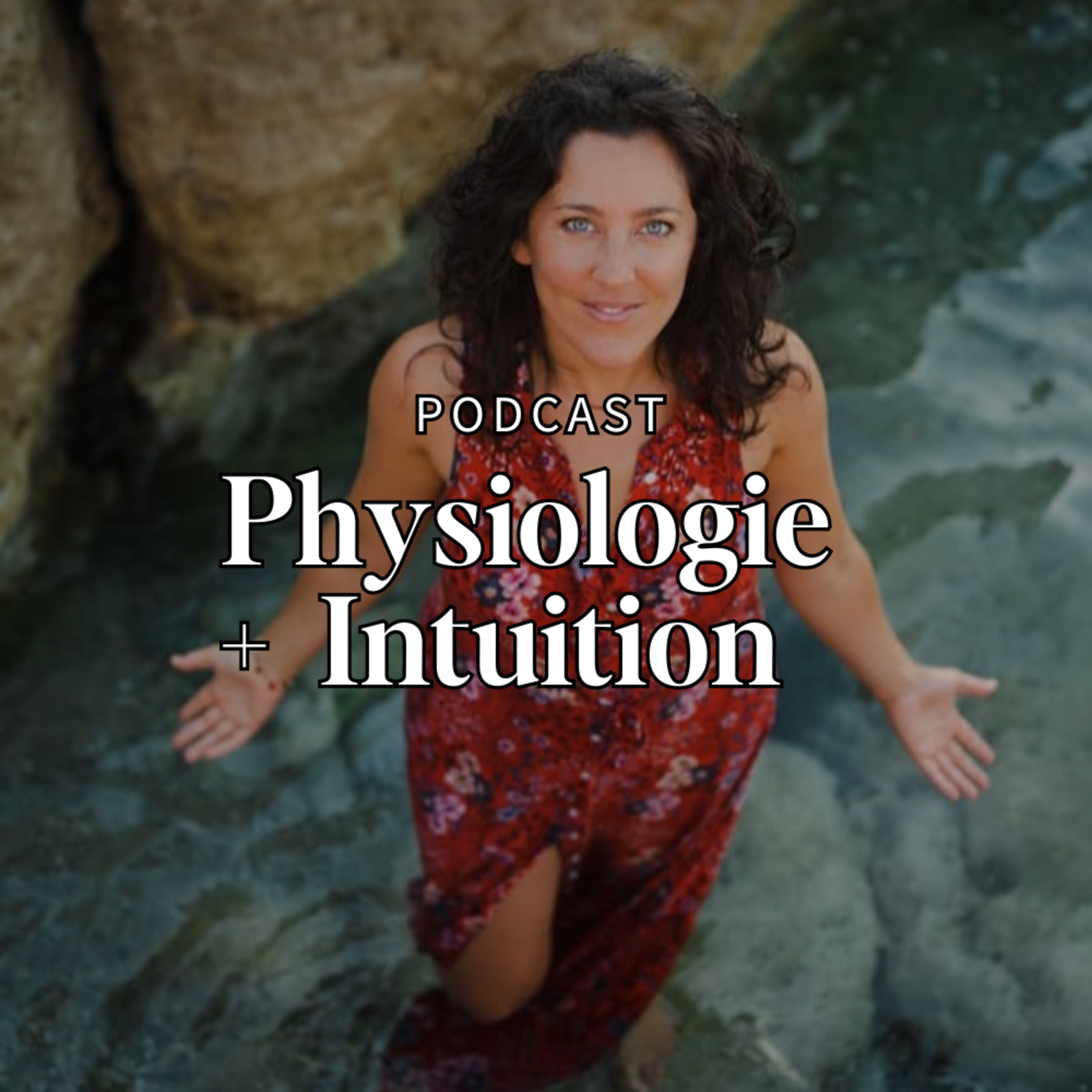Physiologie + Intuition