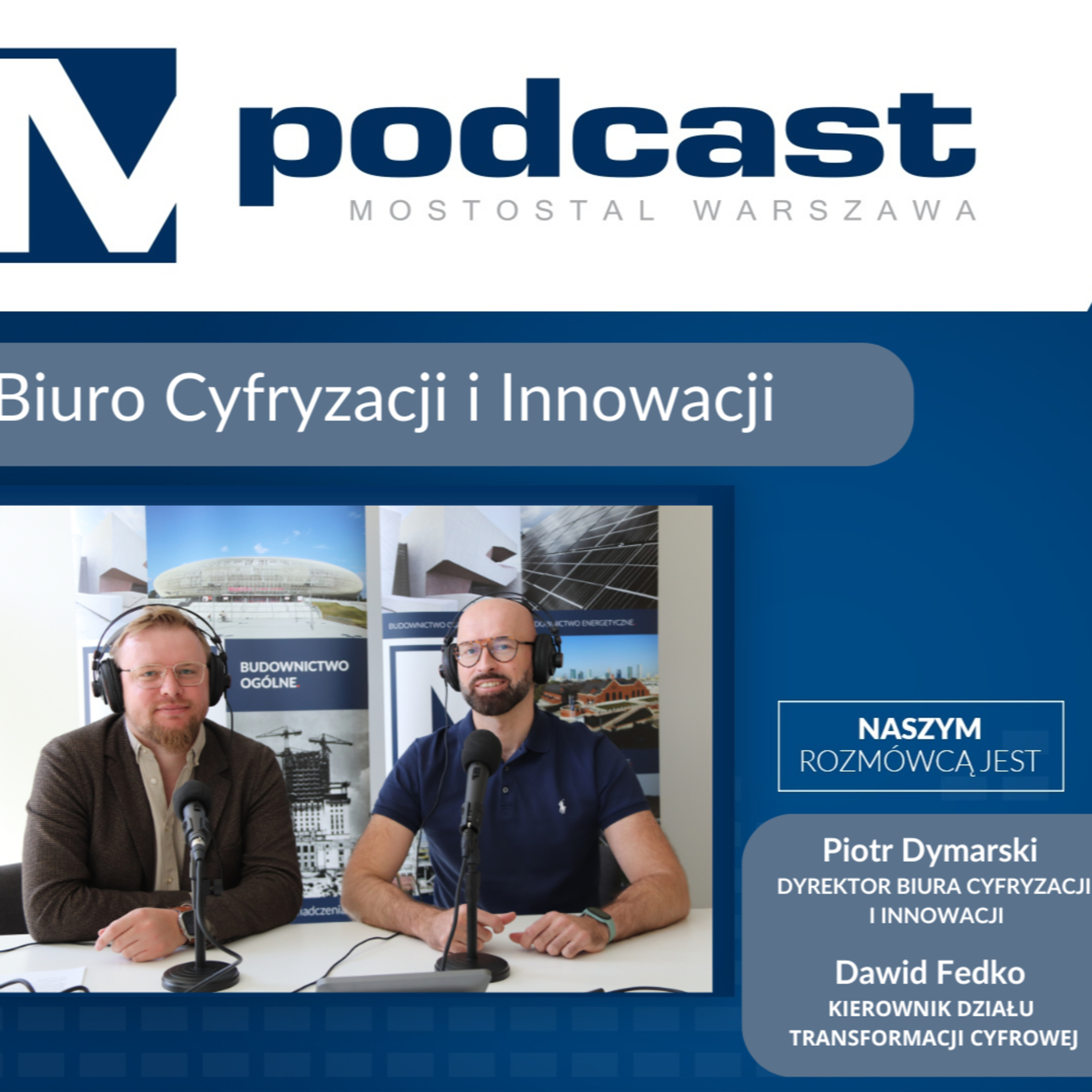 Cyfryzacja w Mostostalu Warszawa  episode artwork