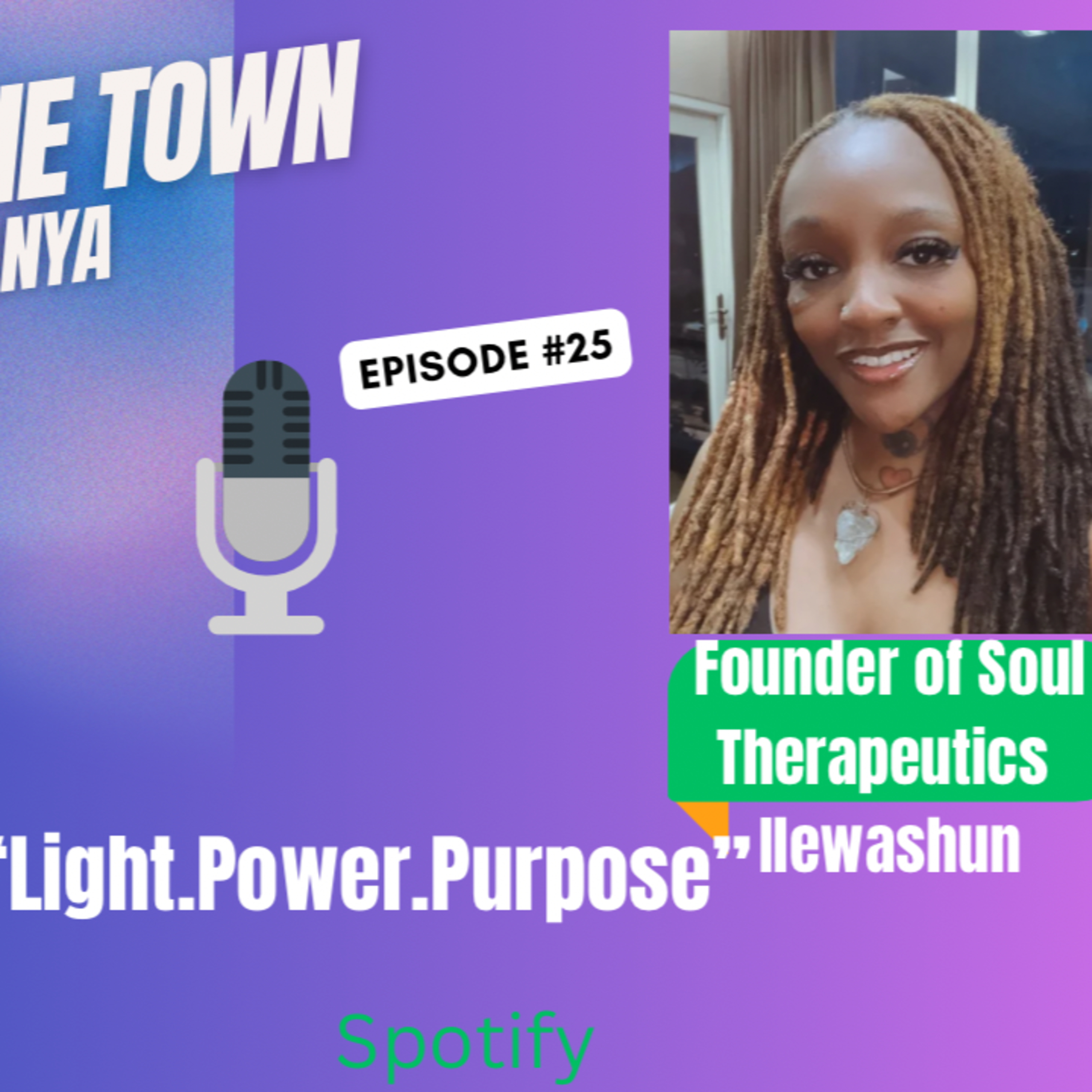 Light.Power.Purpose, Founder of "Soul Therapeutics", Ilewashun episode artwork