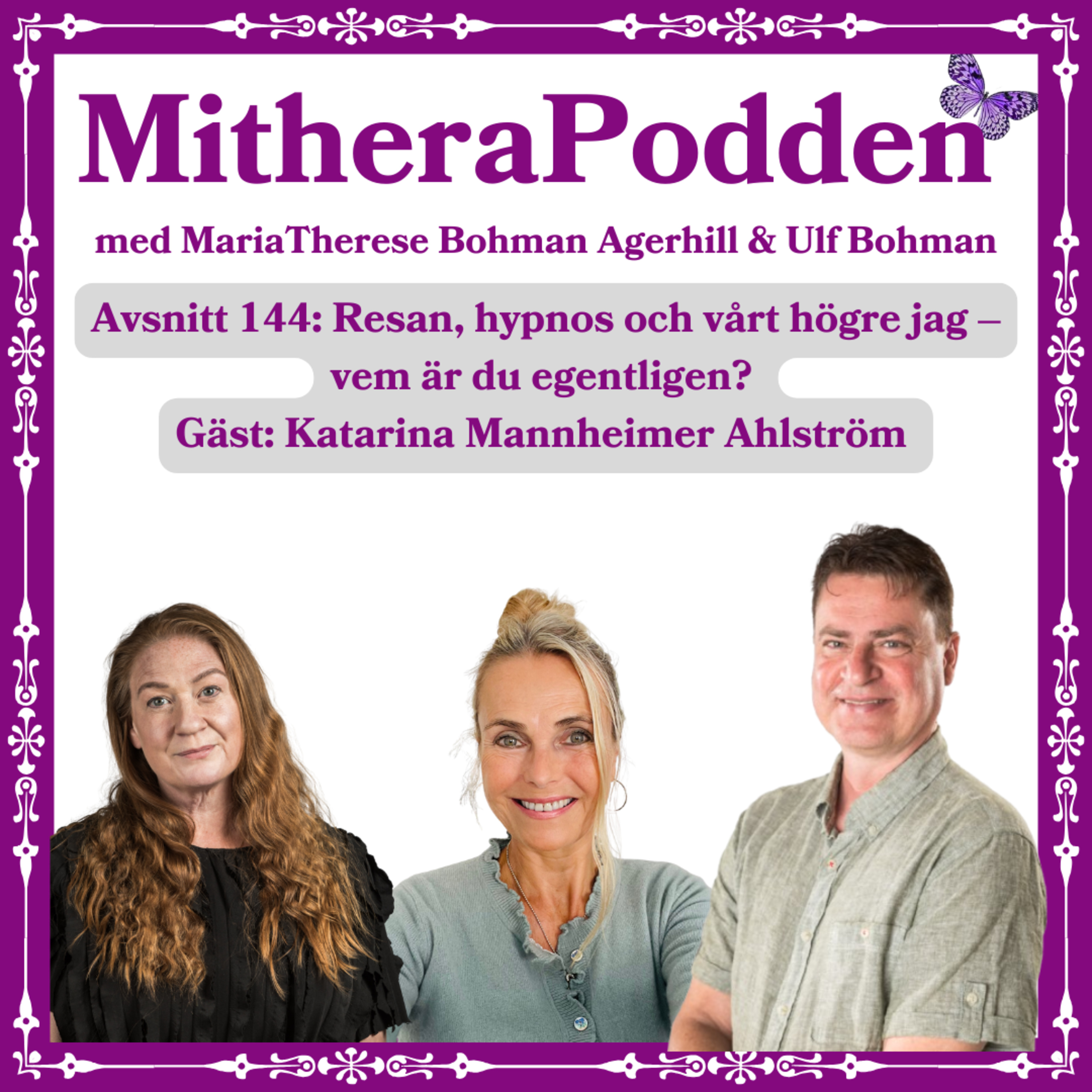 Resan, hypnos och vårt högre jag – vem är du egentligen? Gäst: Katarina Mannheimer Ahlström