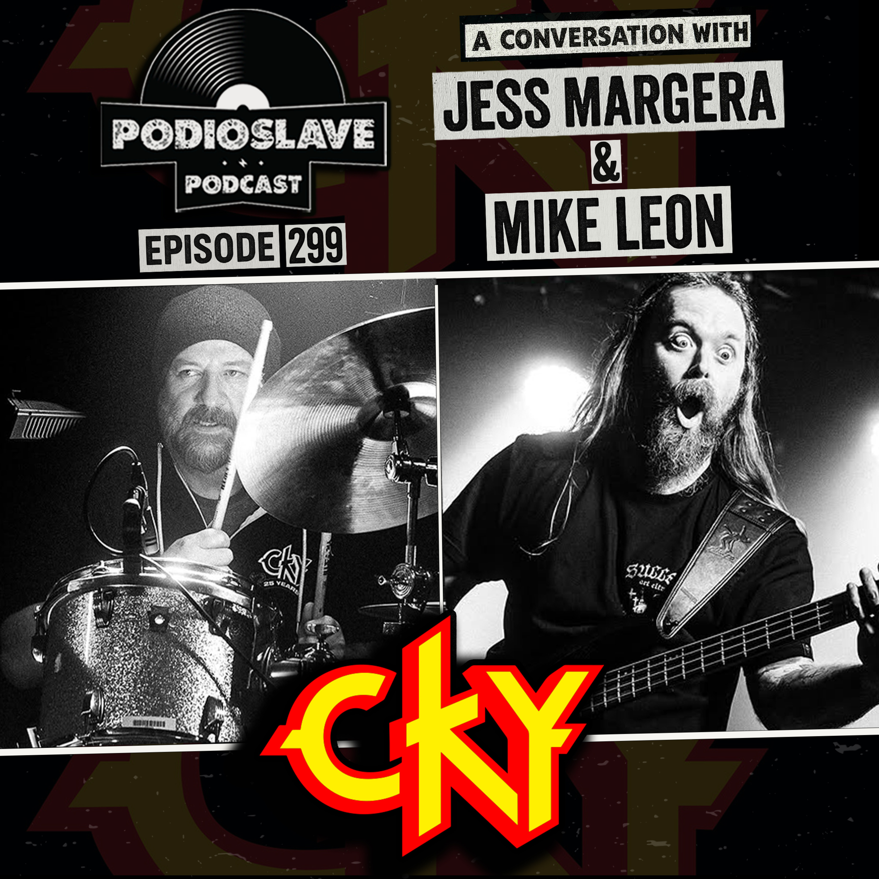 Ep 299: A Conversation with Jess Margera and Mike Leon of CKY