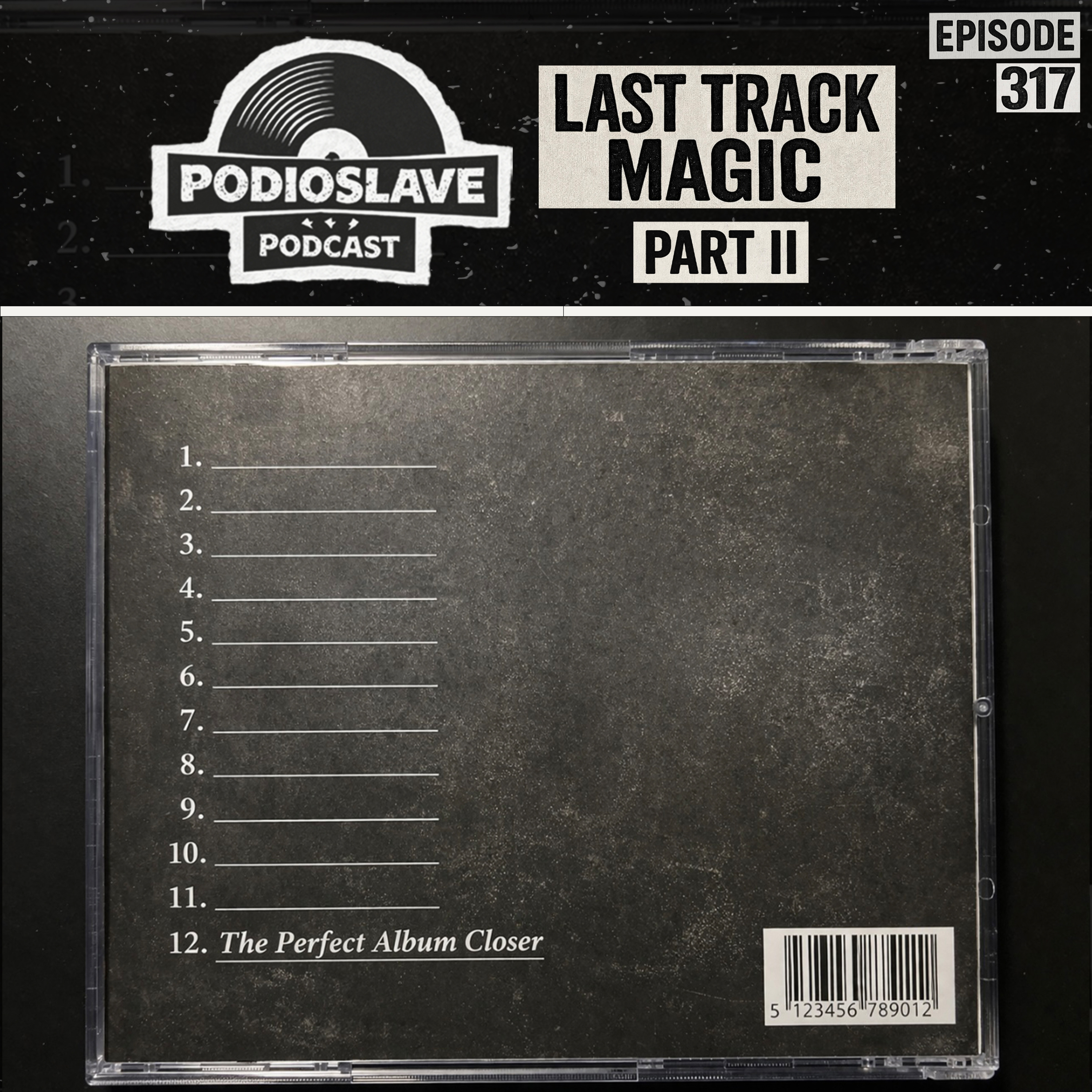Ep 317: Last Track Magic II (Great Album Closers)