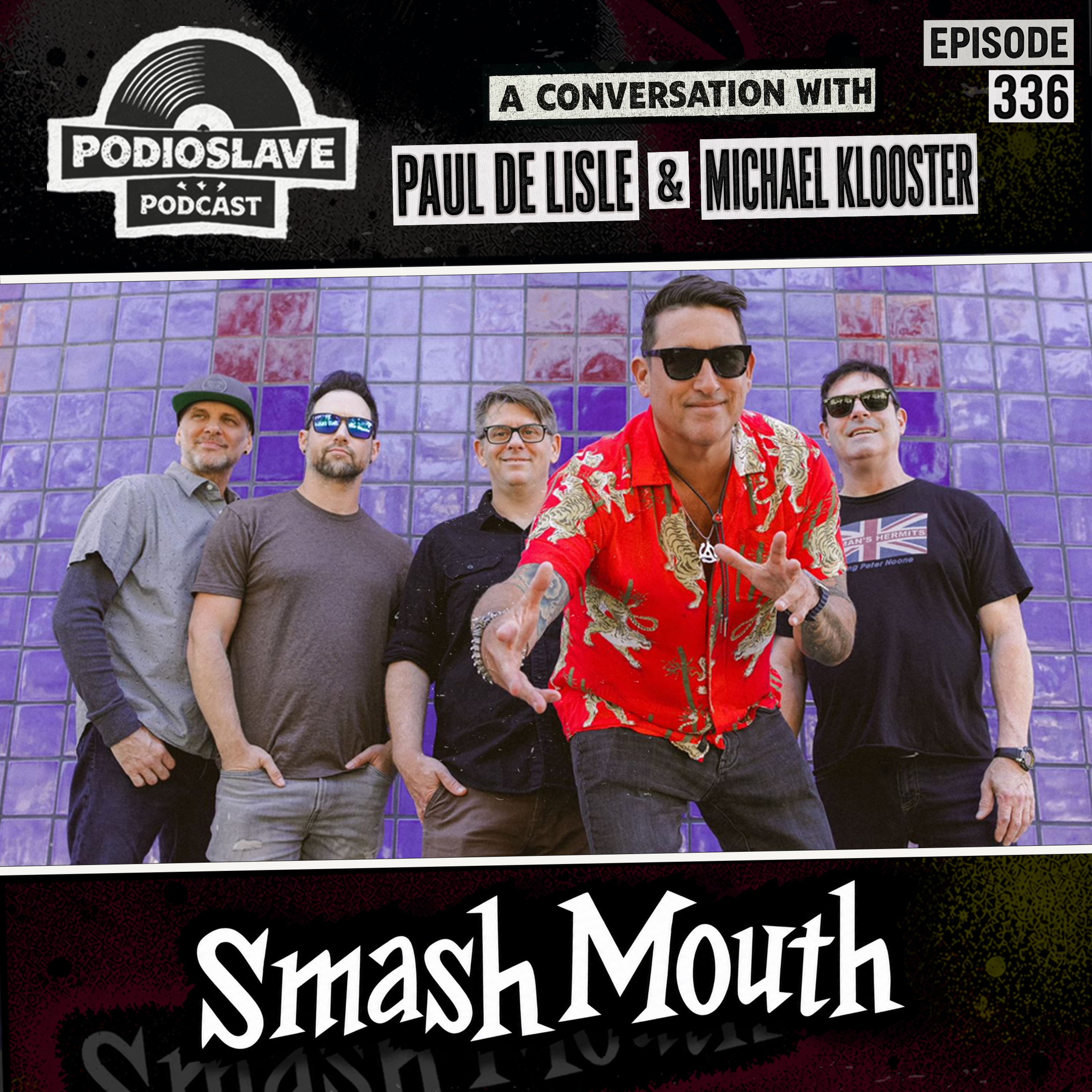 Ep 336: A Conversation with Paul and Michael of Smash Mouth