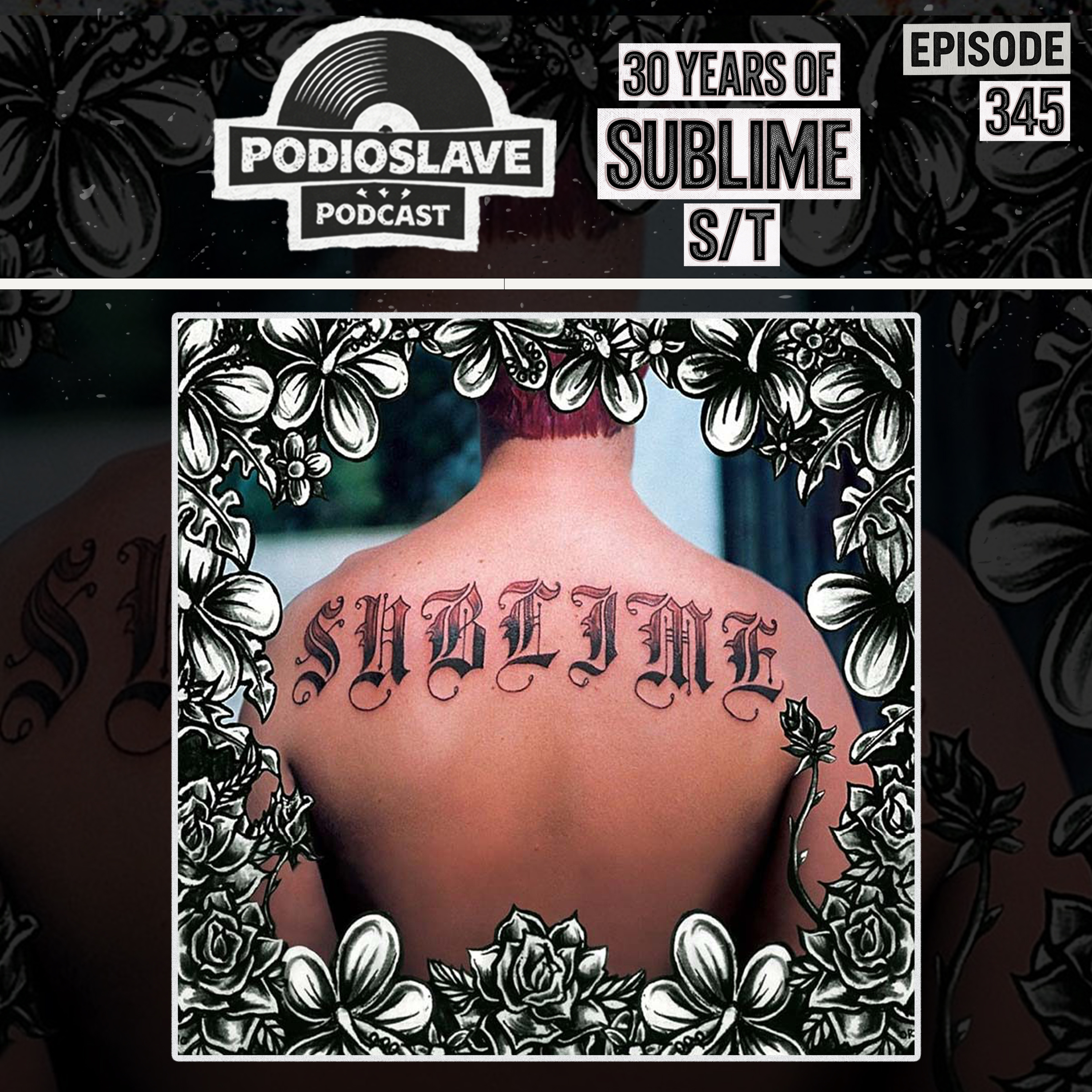 Ep 345: 30 Years of Sublime - Self-Titled