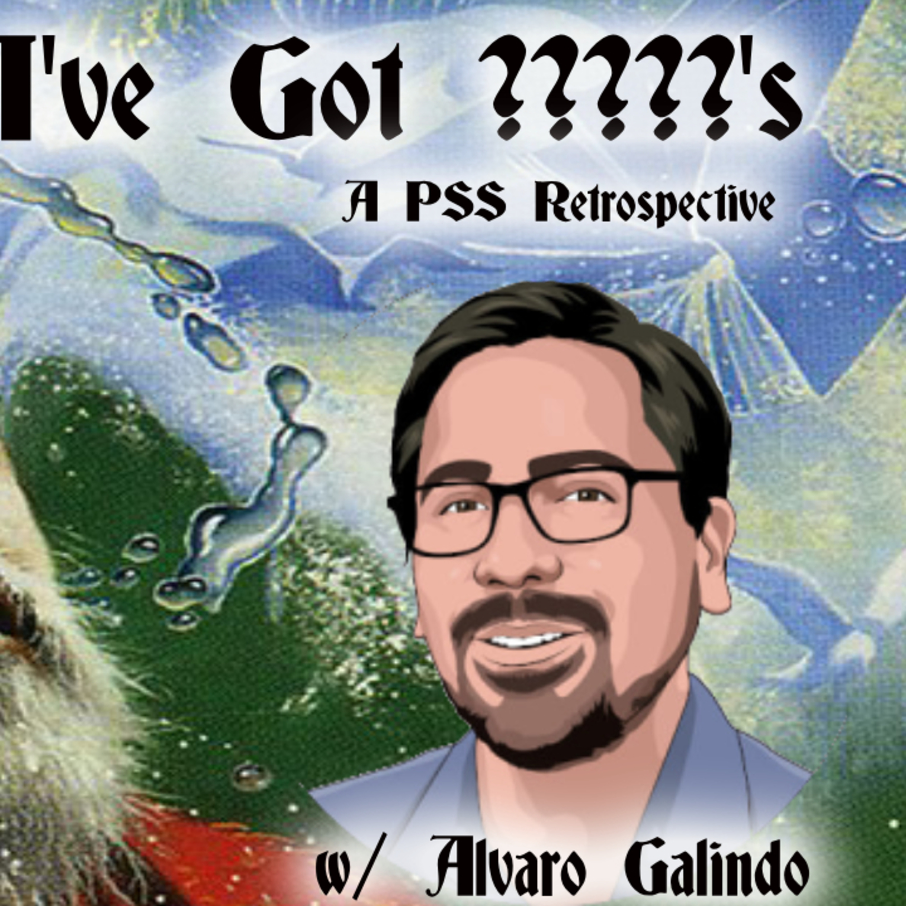 I\'ve Got ?????\'s, A Premodern Podcast