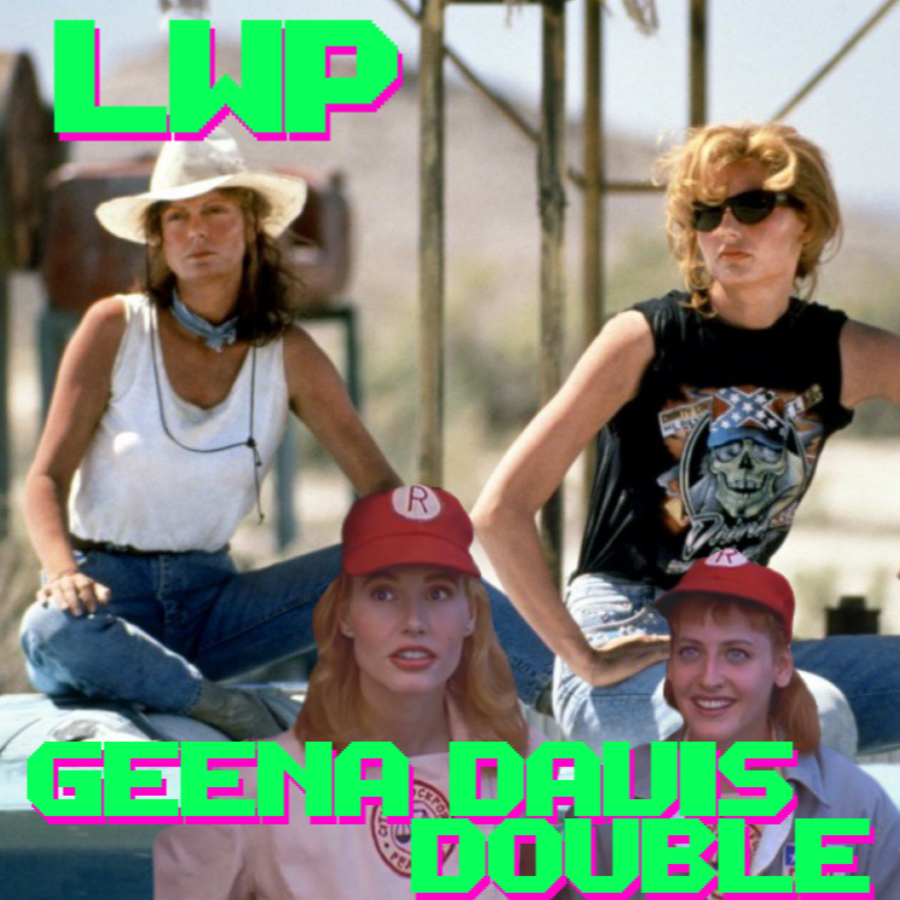 Geena Davis Double - Thelma and Louise and A League of Their Own