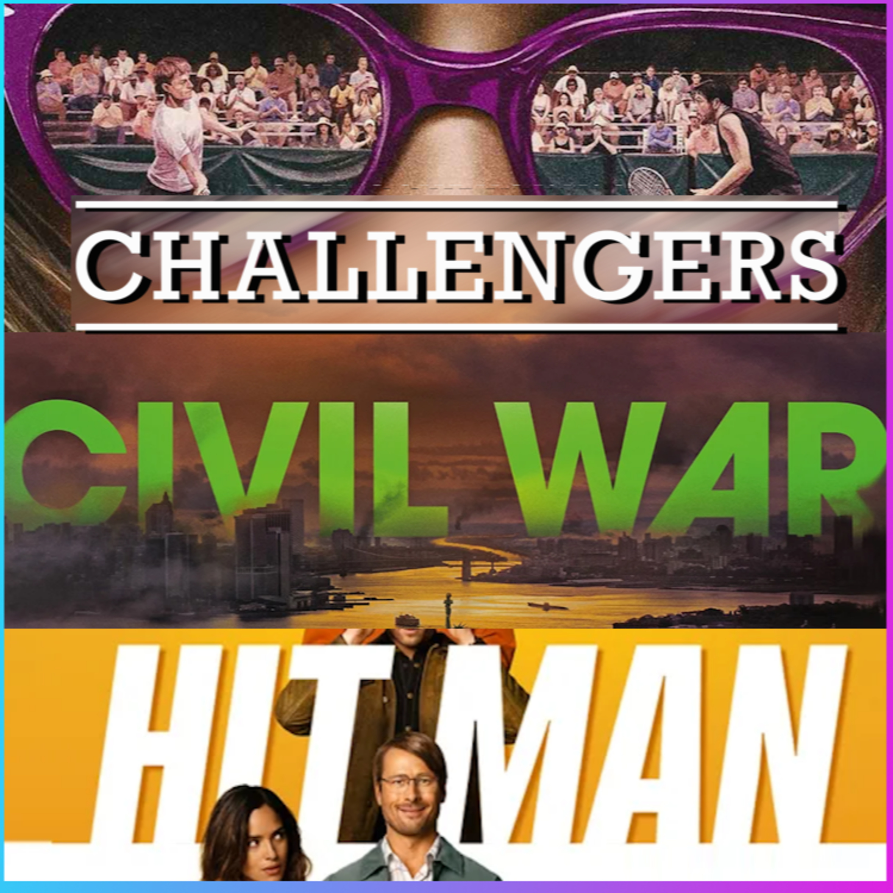 Movie Round Up - Challengers / Civil War / Hit Man episode artwork
