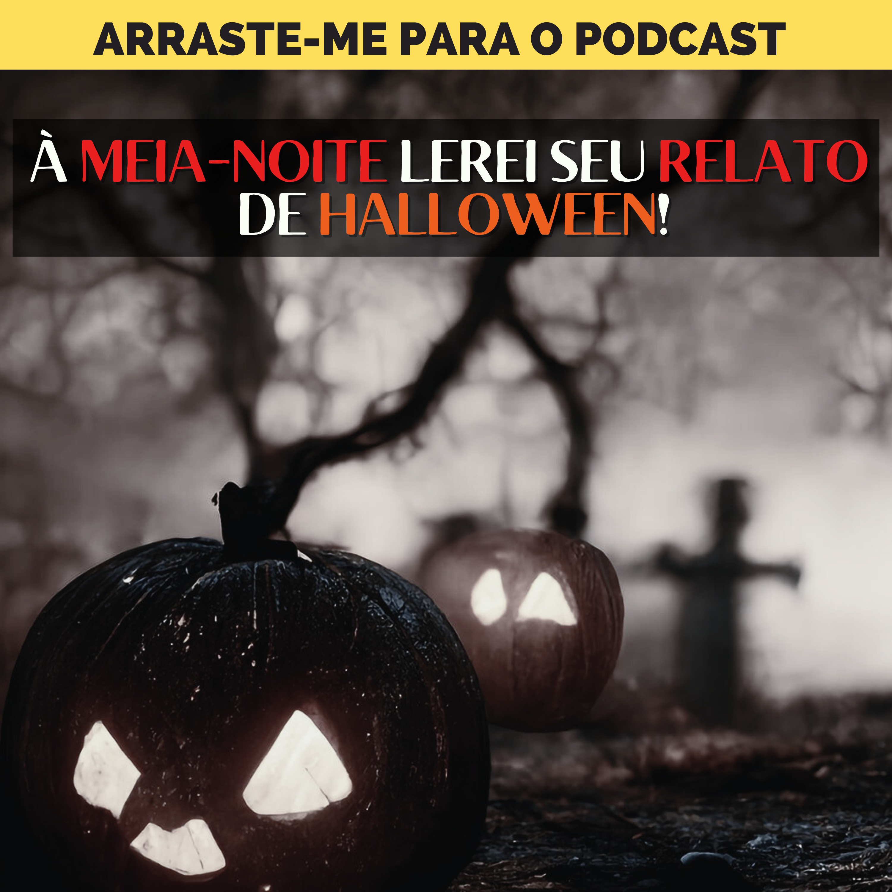 À Meia-Noite Lerei seu Relato de Halloween - A00H#020 episode artwork