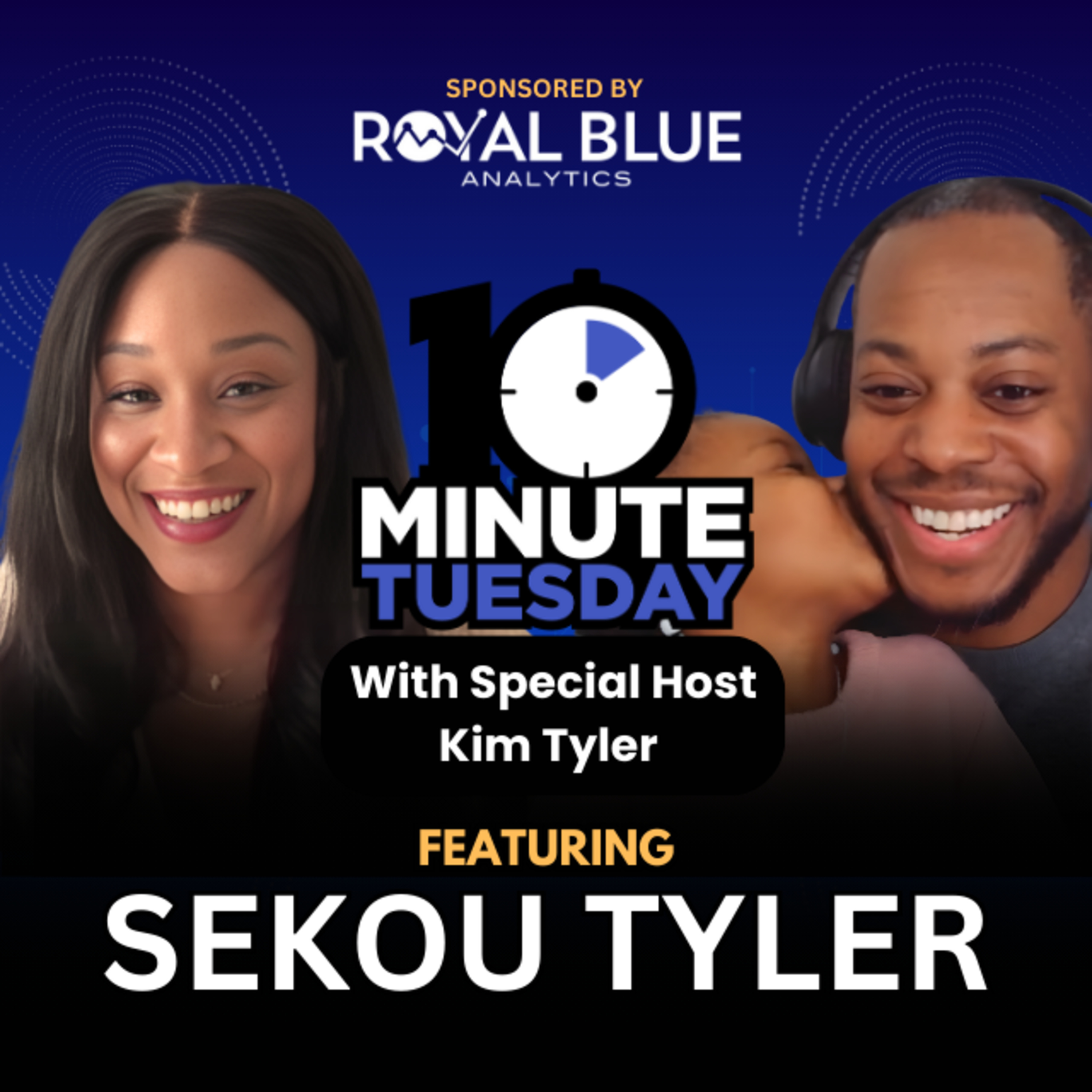 Ten Minute Tuesday with Sekou Tyler