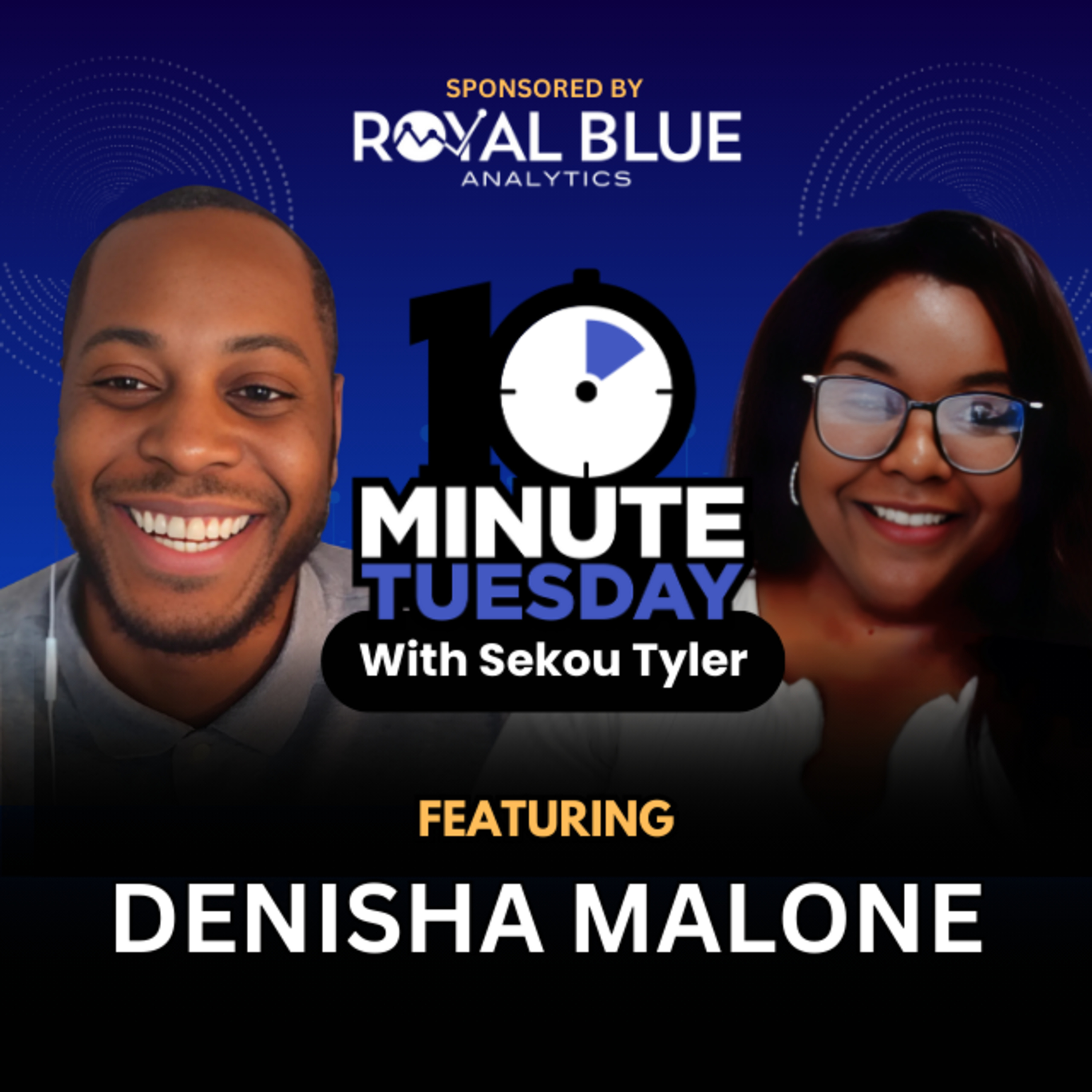 Ten Minute Tuesday with Sekou Tyler