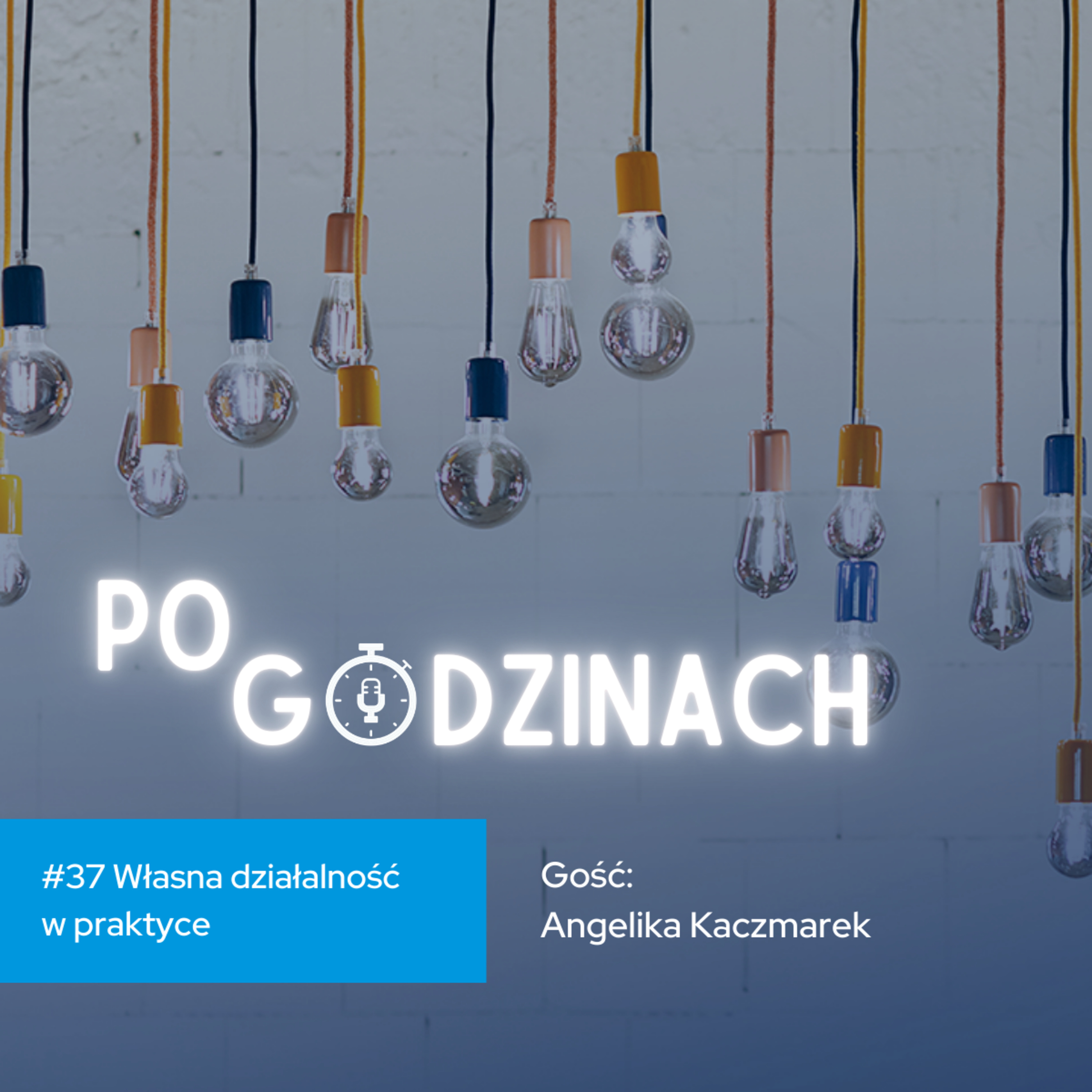  #37 Własna działalność w praktyce. Angelika Kaczmarek episode artwork