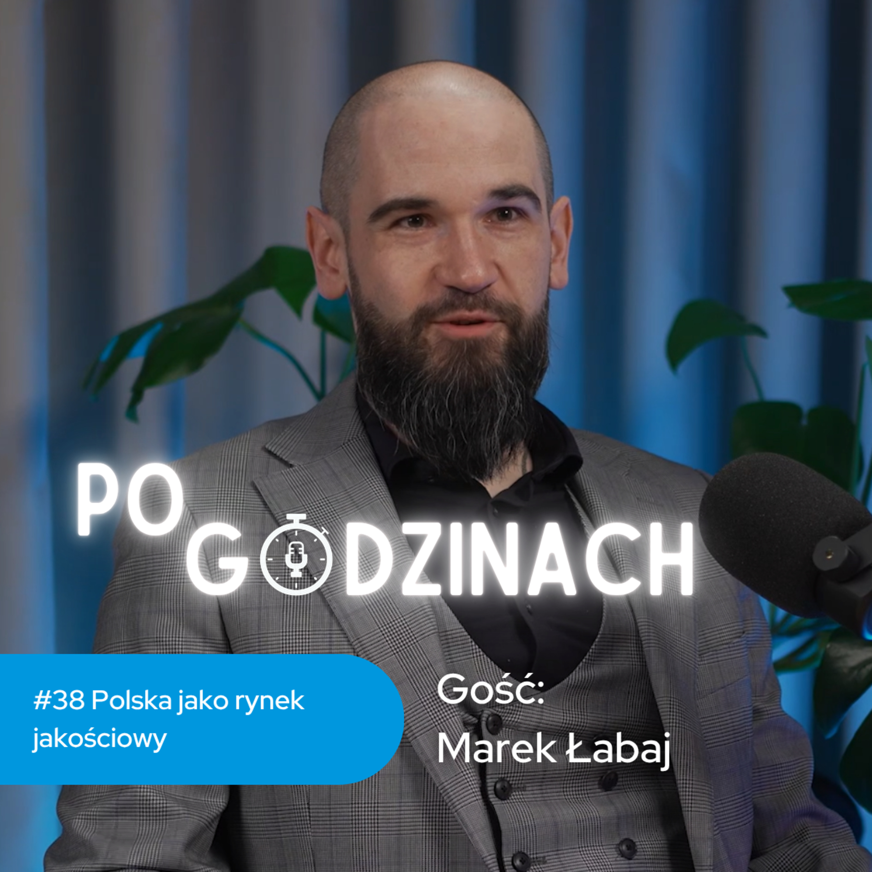  #38 Polska jako rynek jakościowy. Marek Łabaj episode artwork