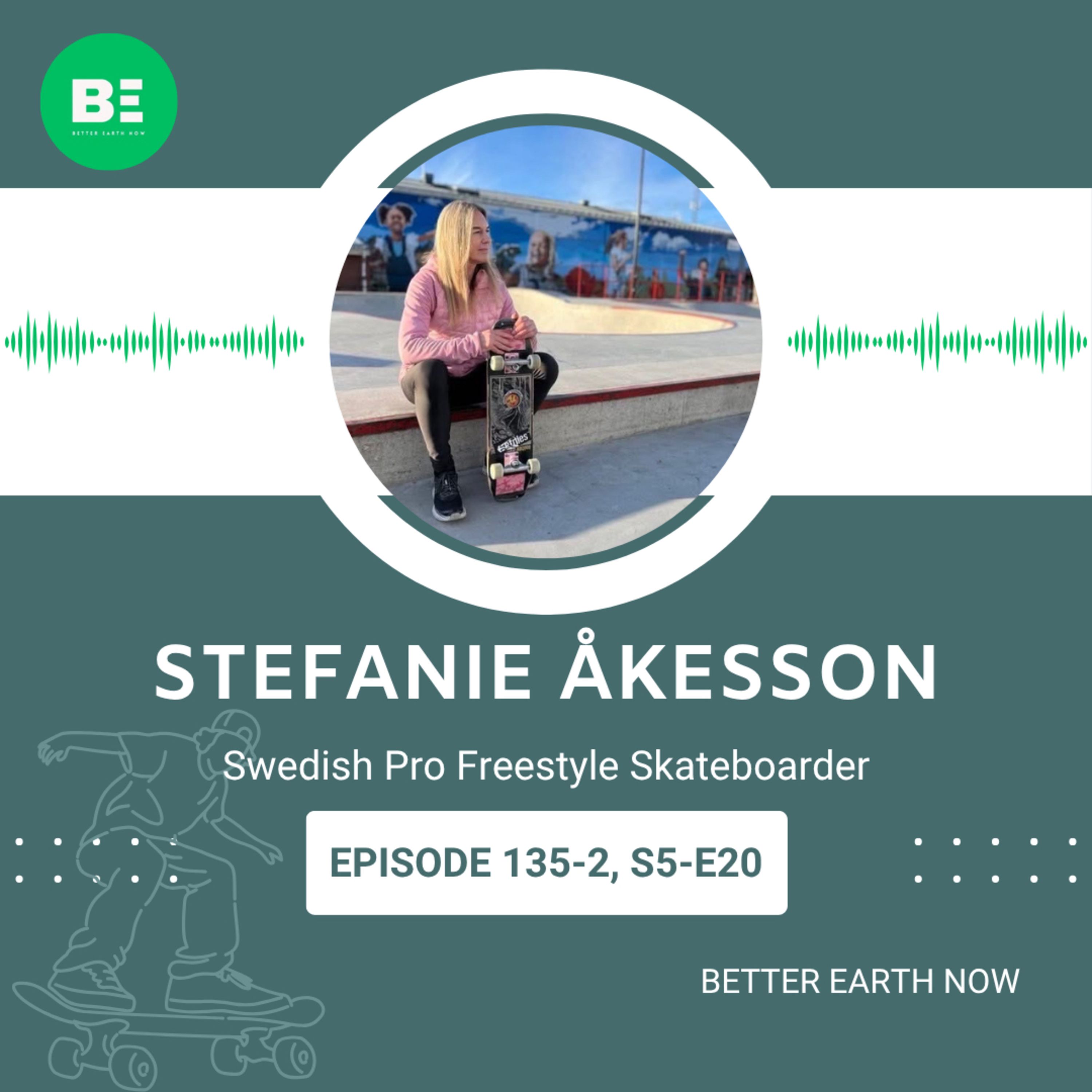 #135-2 EN【Pro Freestyle Skateboarder Stefanie Åkesson】Power of meditation and balance episode artwork