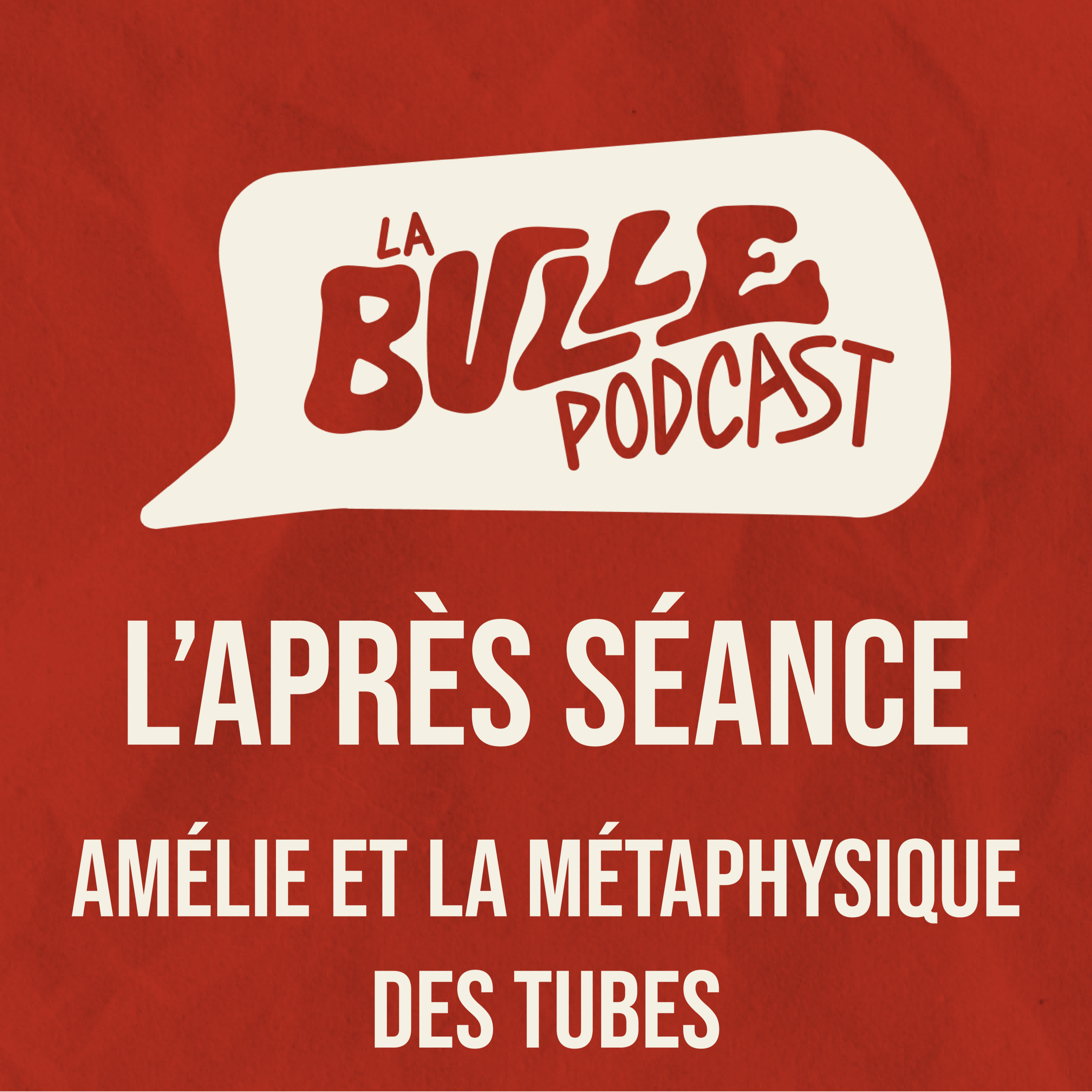 Amélie et la métaphysique des tubes - L'APRÈS SÉANCE episode artwork