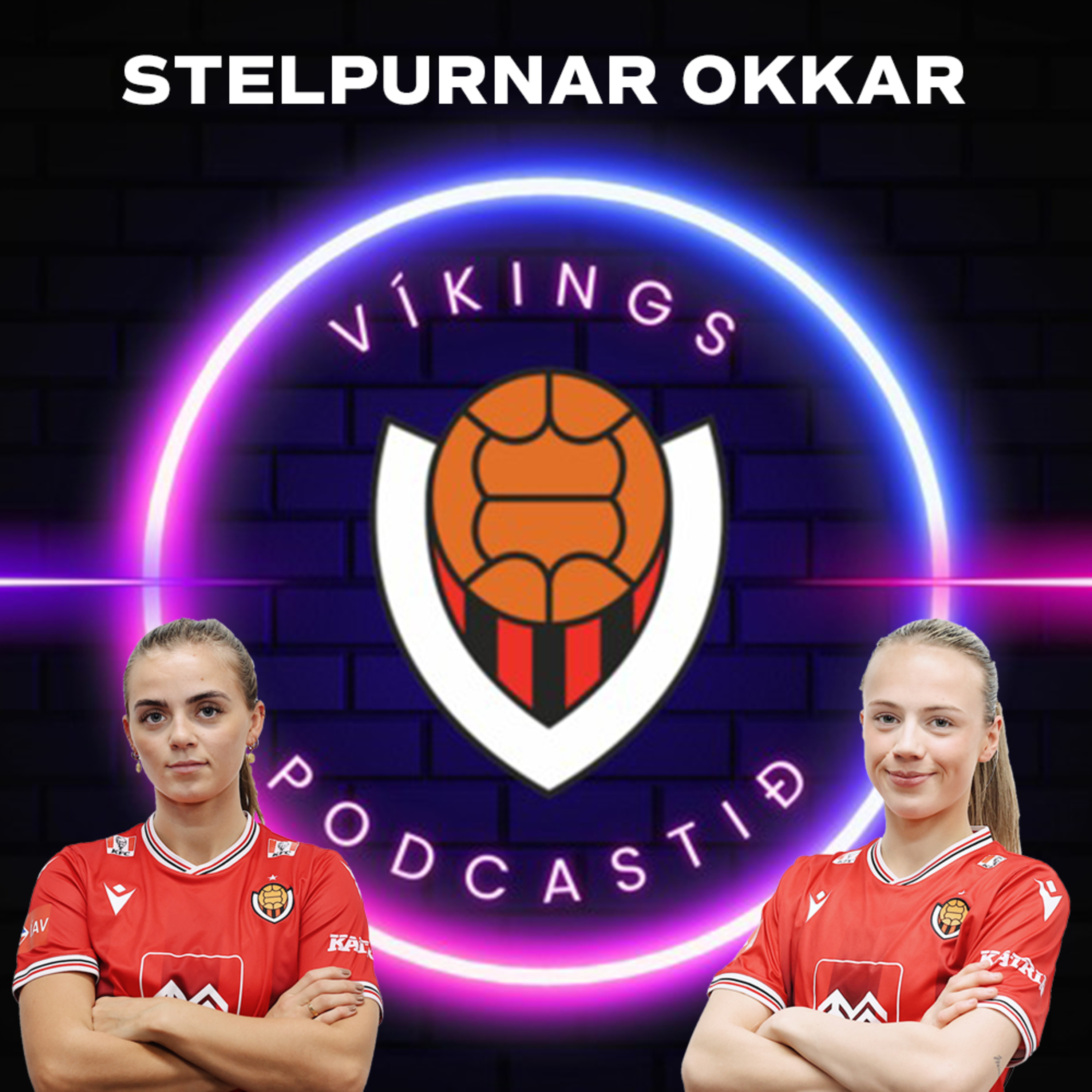 Stelpurnar okkar: Nadía og Emma